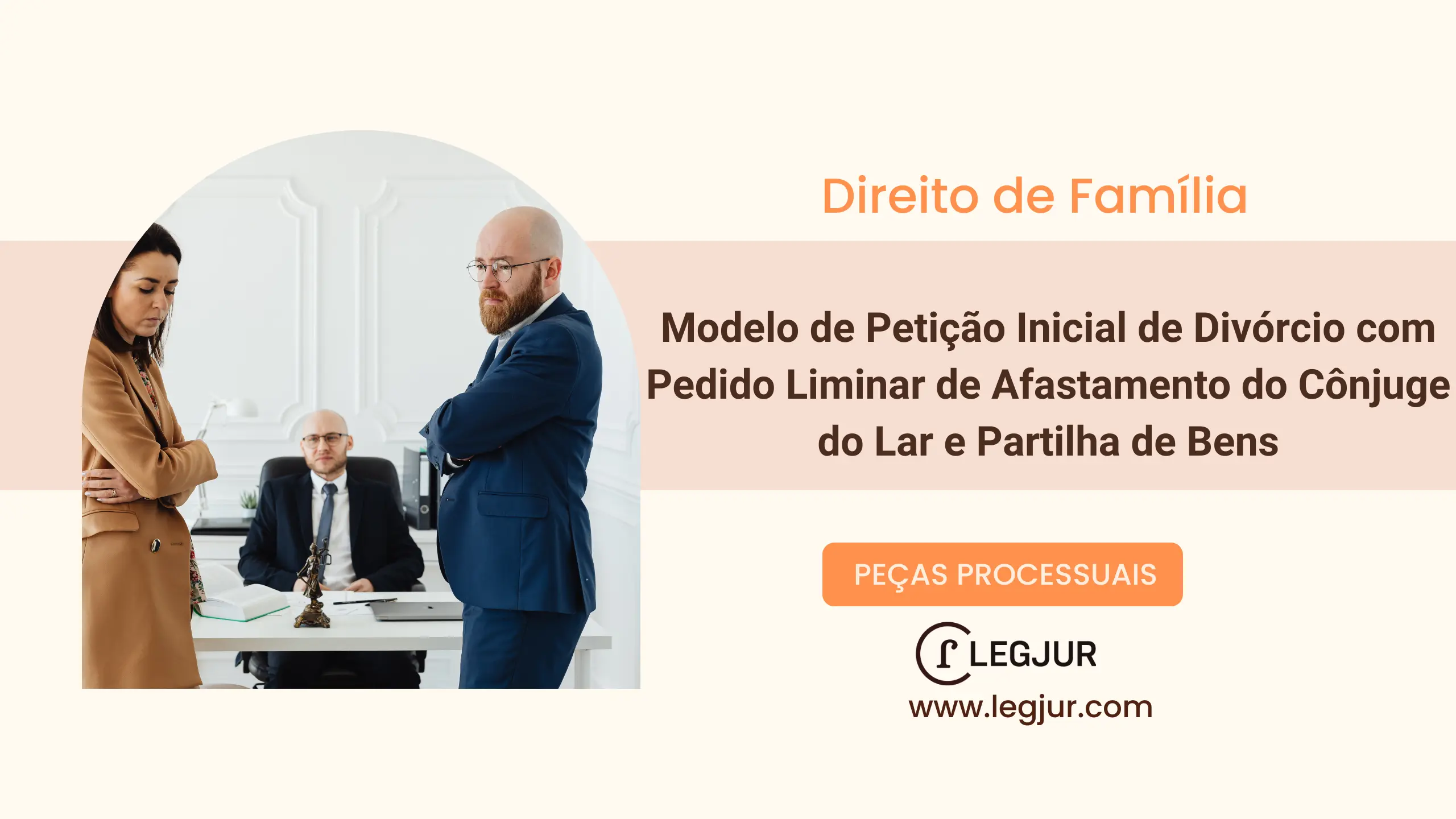 Modelo de Petição Inicial de Divórcio com Pedido Liminar de Afastamento do Cônjuge do Lar e Partilha de Bens