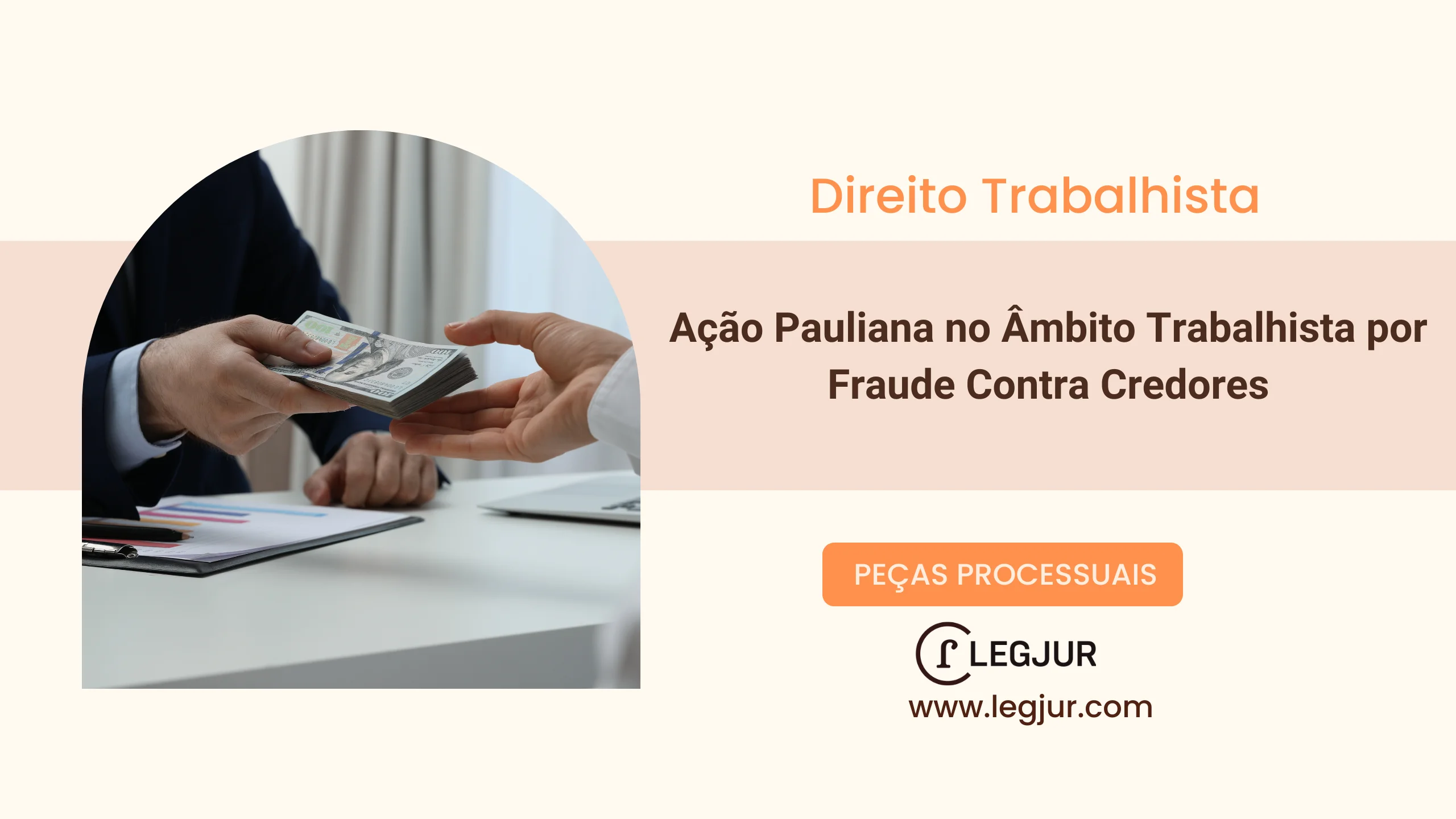 Ação Pauliana no Âmbito Trabalhista por Fraude Contra Credores