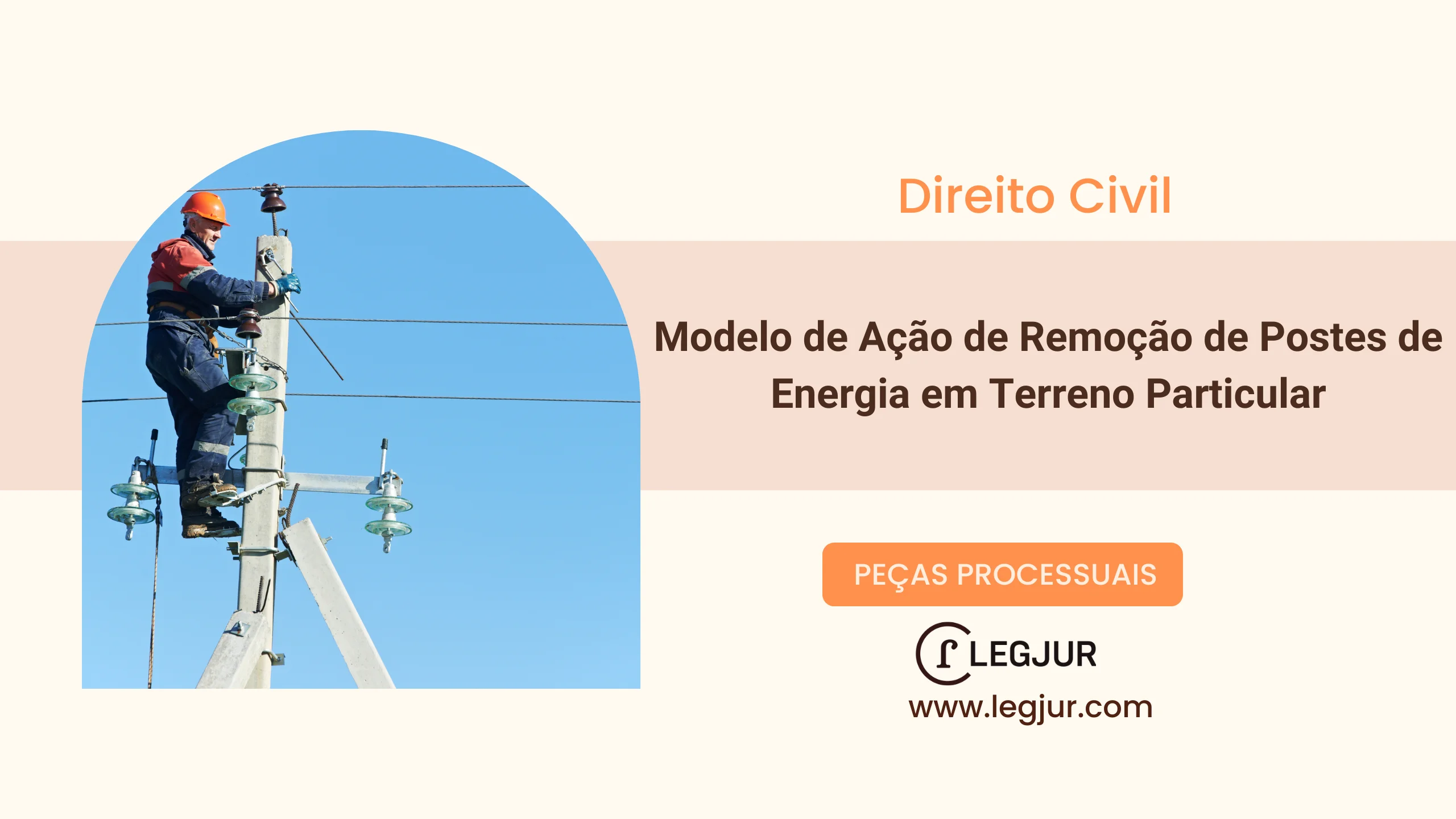 Modelo de Ação de Remoção de Postes de Energia em Terreno Particular