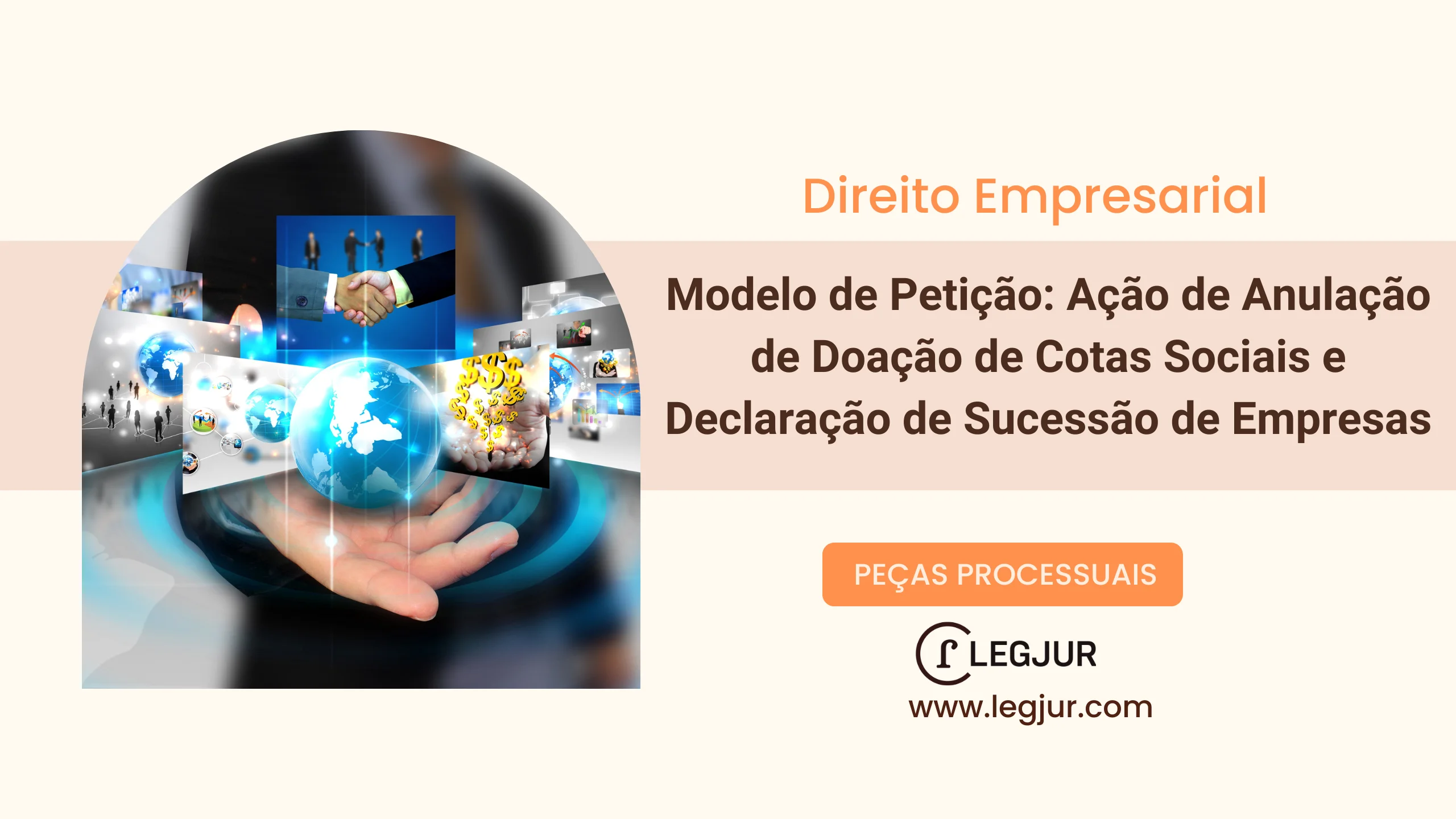 Modelo de Pedido de Anulação de Doação de Cotas Sociais e Reconhecimento de Sucessão Empresarial em Favor do Espólio