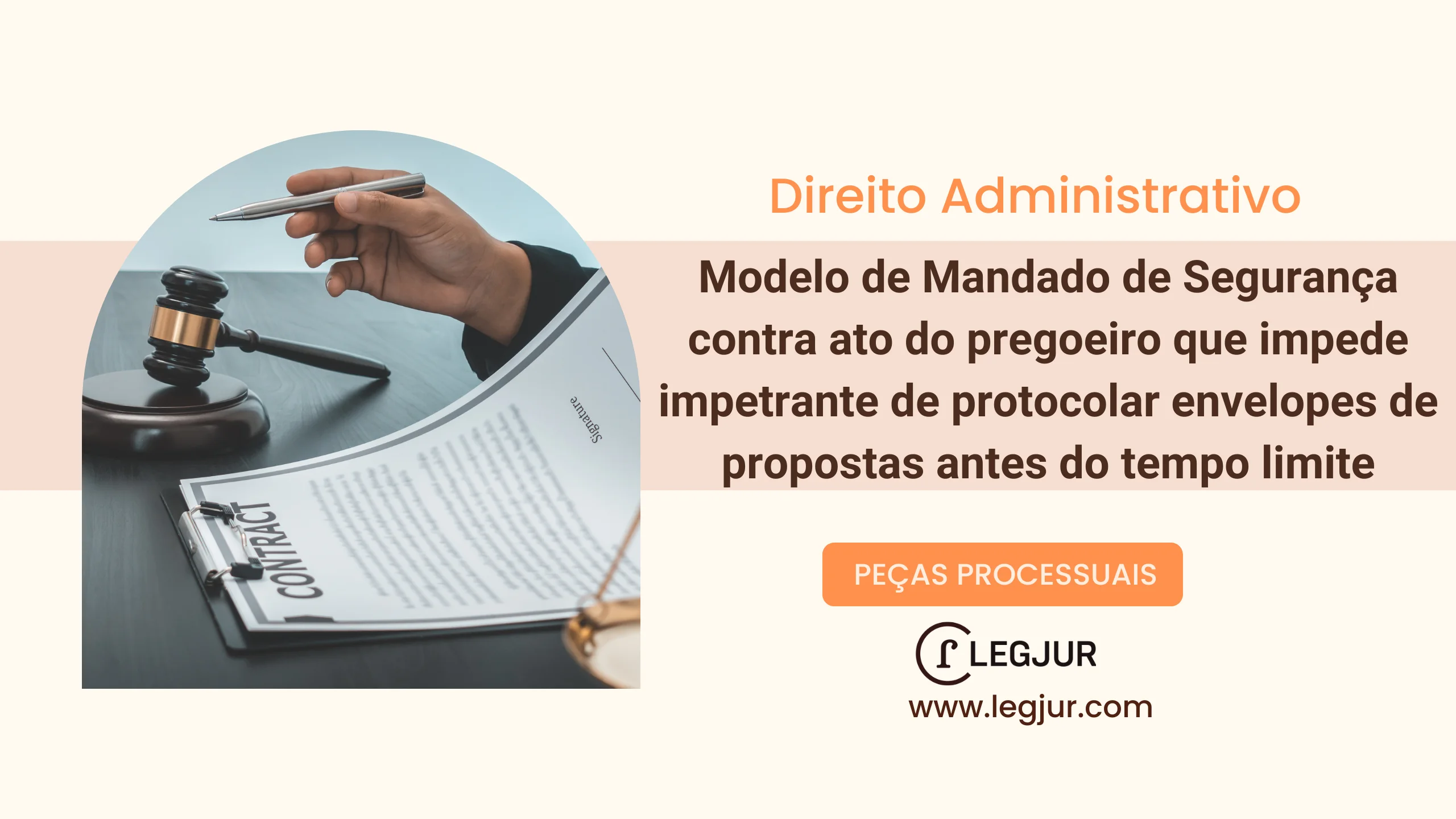 Modelo de Mandado de Segurança contra ato do pregoeiro que impede impetrante de protocolar envelopes de propostas antes do tempo limite