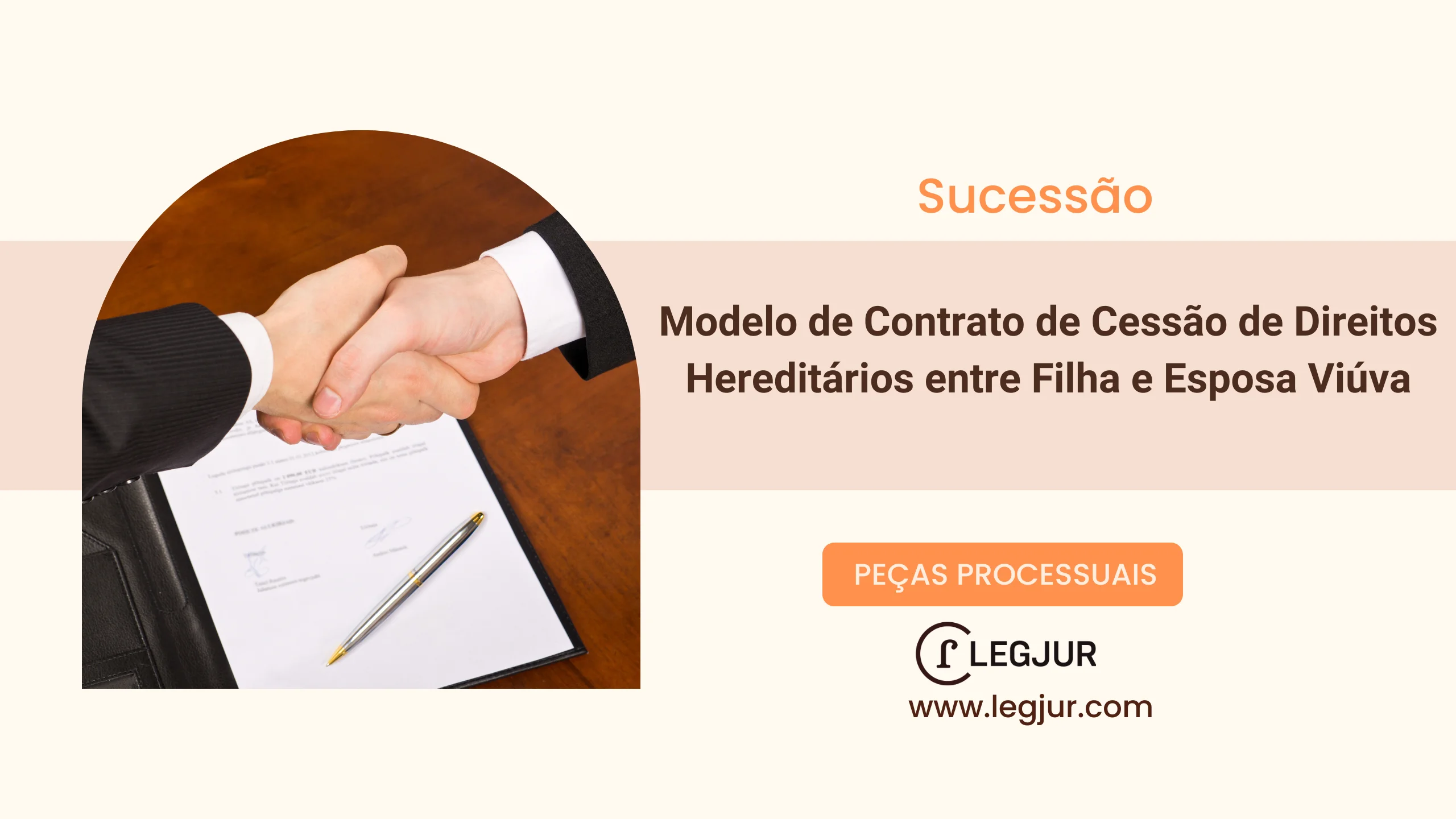 Modelo de Contrato de Cessão de Direitos Hereditários entre Filha e Esposa Viúva