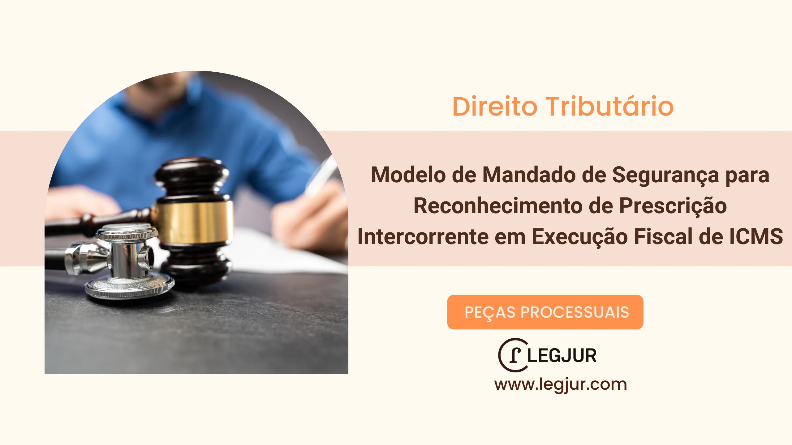 Modelo de Ação Declaratória de Prescrição Intercorrente na Execução Fiscal de ICMS contra a Fazenda Pública Estadual