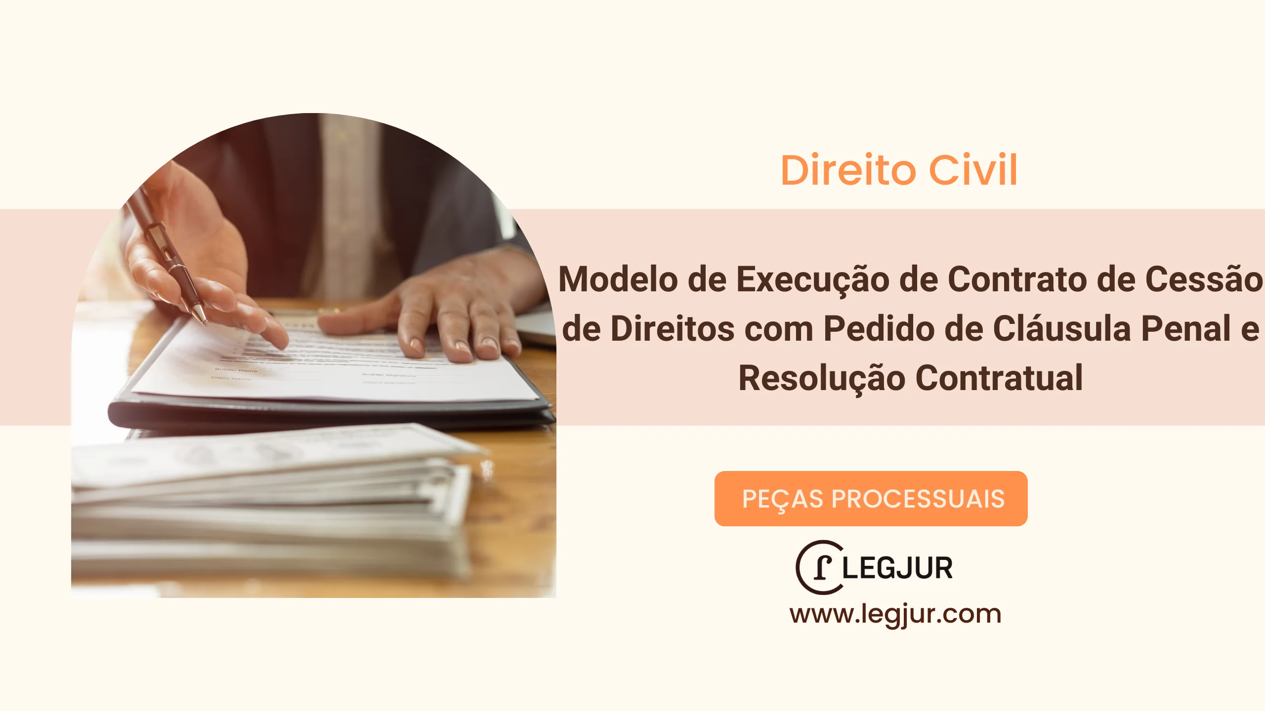 Modelo de Execução de Contrato de Cessão de Direitos com Pedido de Cláusula Penal e Resolução Contratual