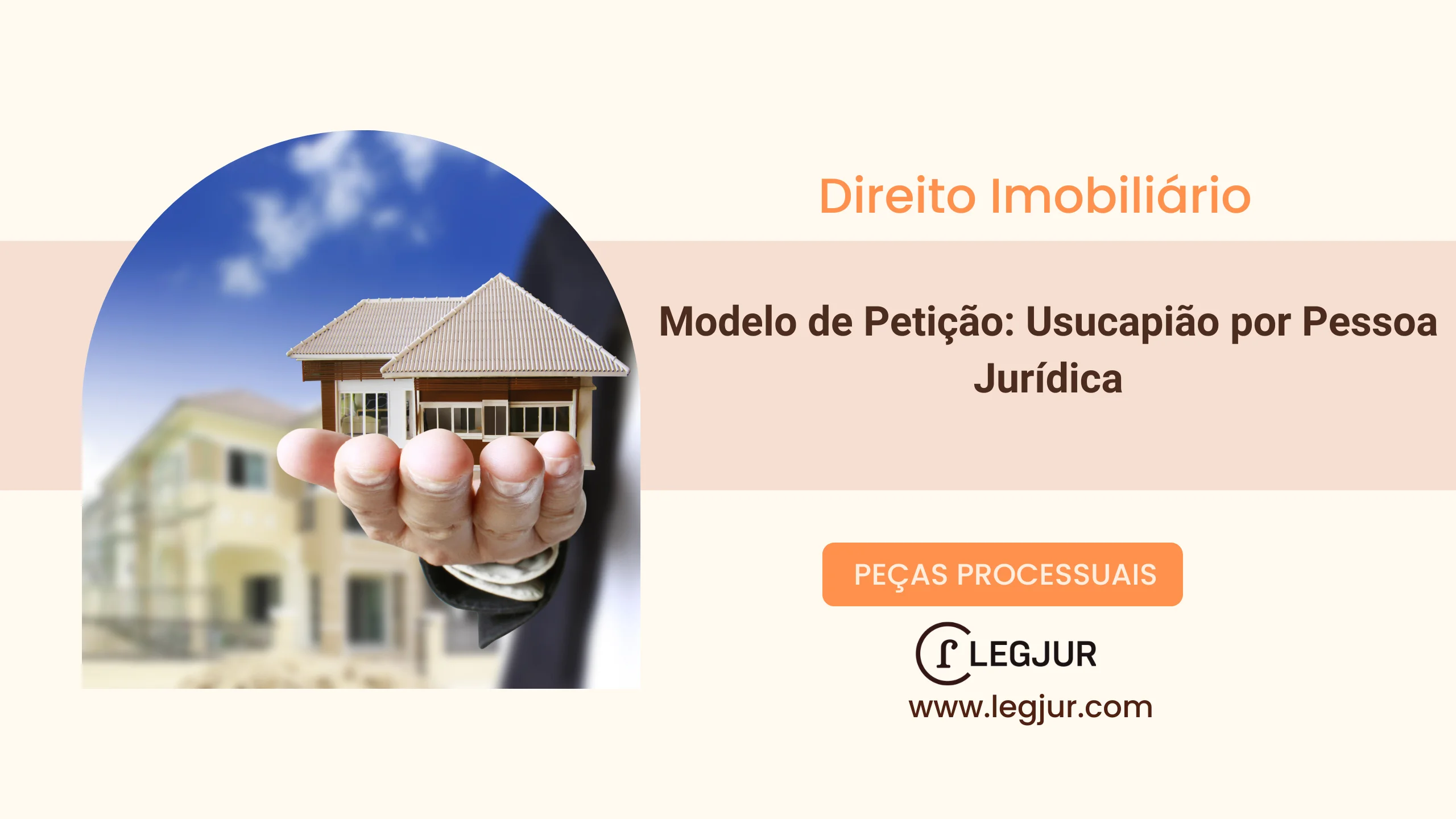 Modelo de Petição: Usucapião por Pessoa Jurídica