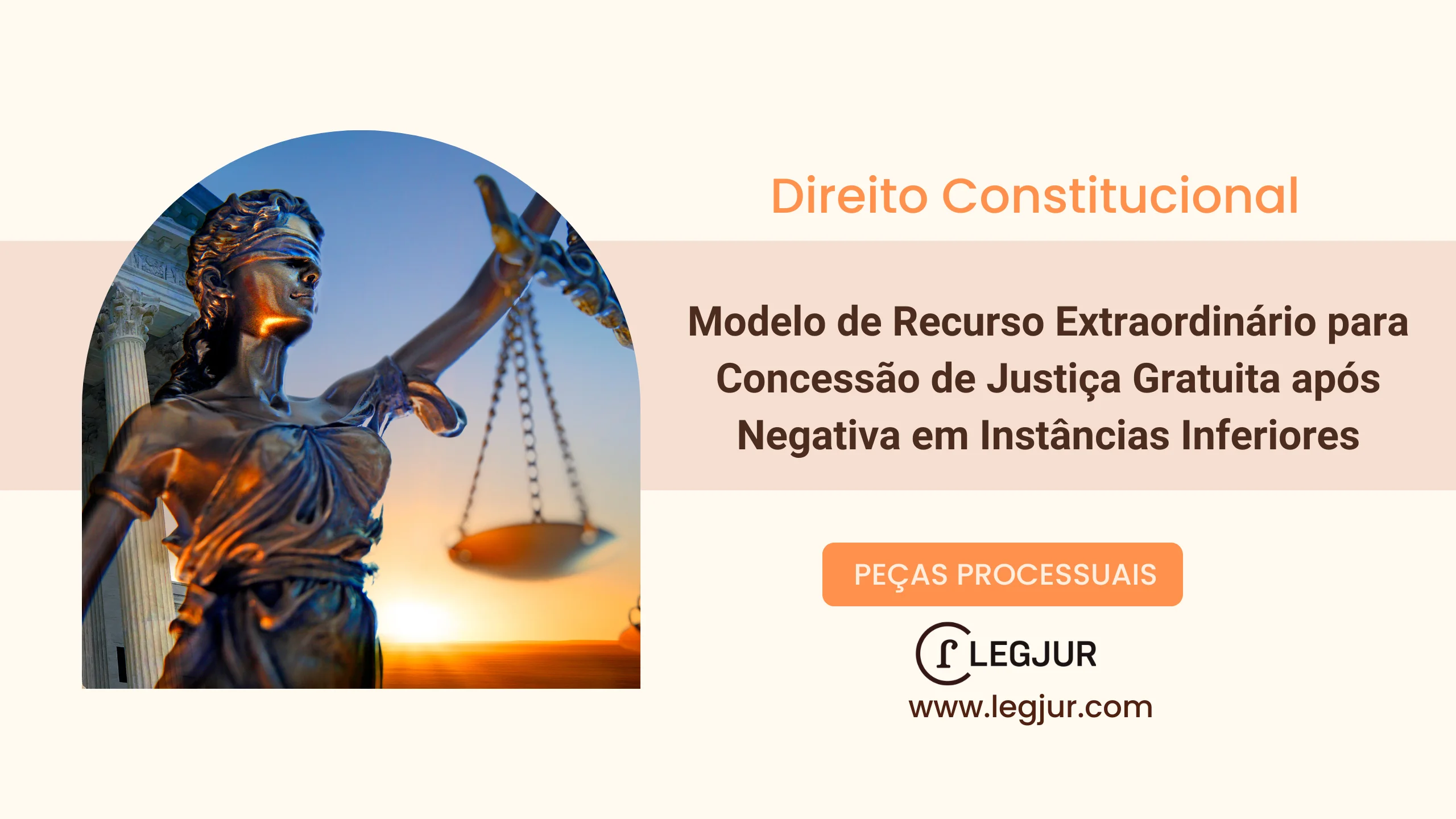 Modelo de Recurso Extraordinário para Concessão de Justiça Gratuita após Negativa em Instâncias Inferiores
