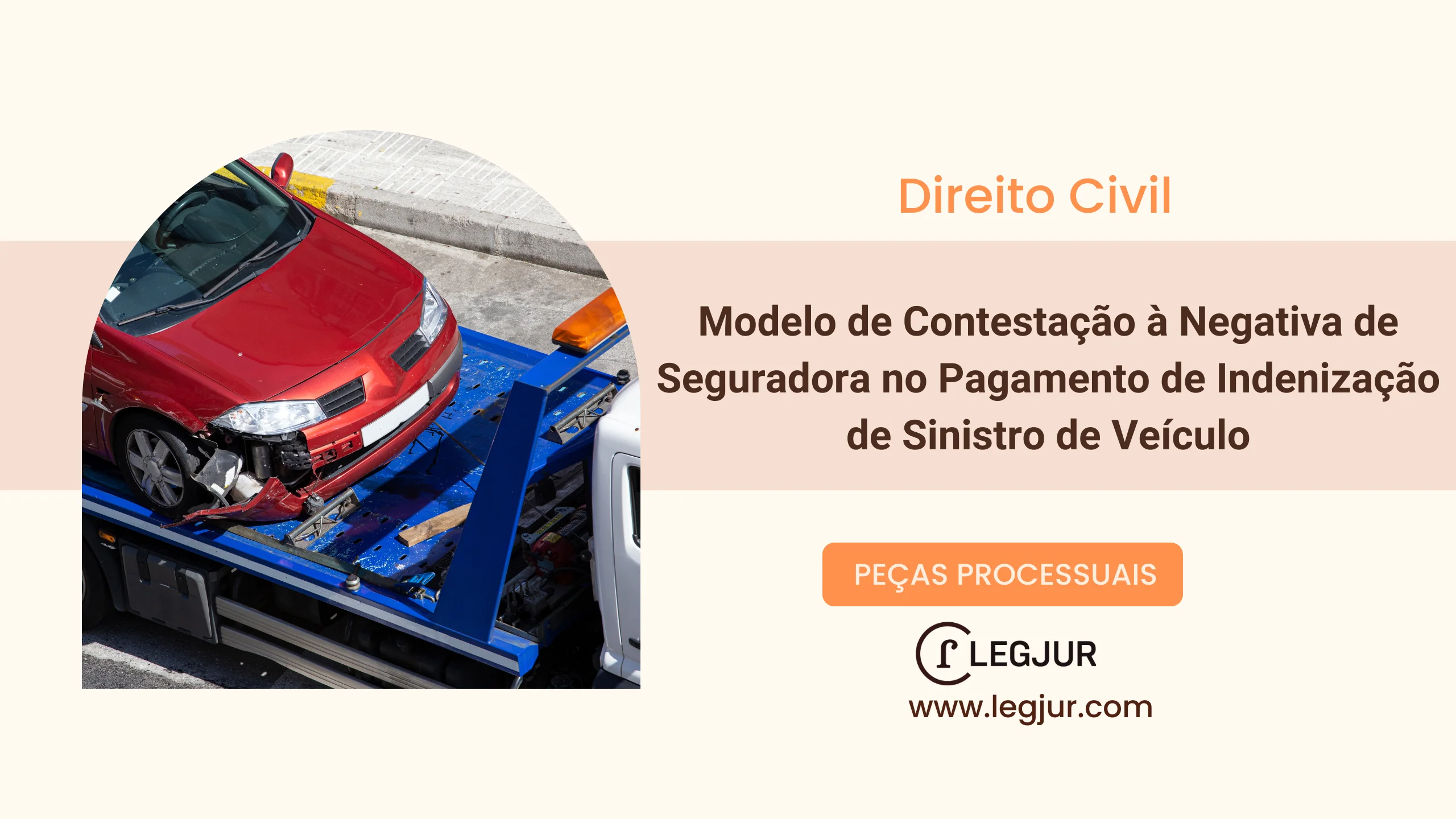 Modelo de Ação de Cobrança de Indenização Securitária por Negativa Indevida de Seguradora com Base no Código de Defesa do Consumidor