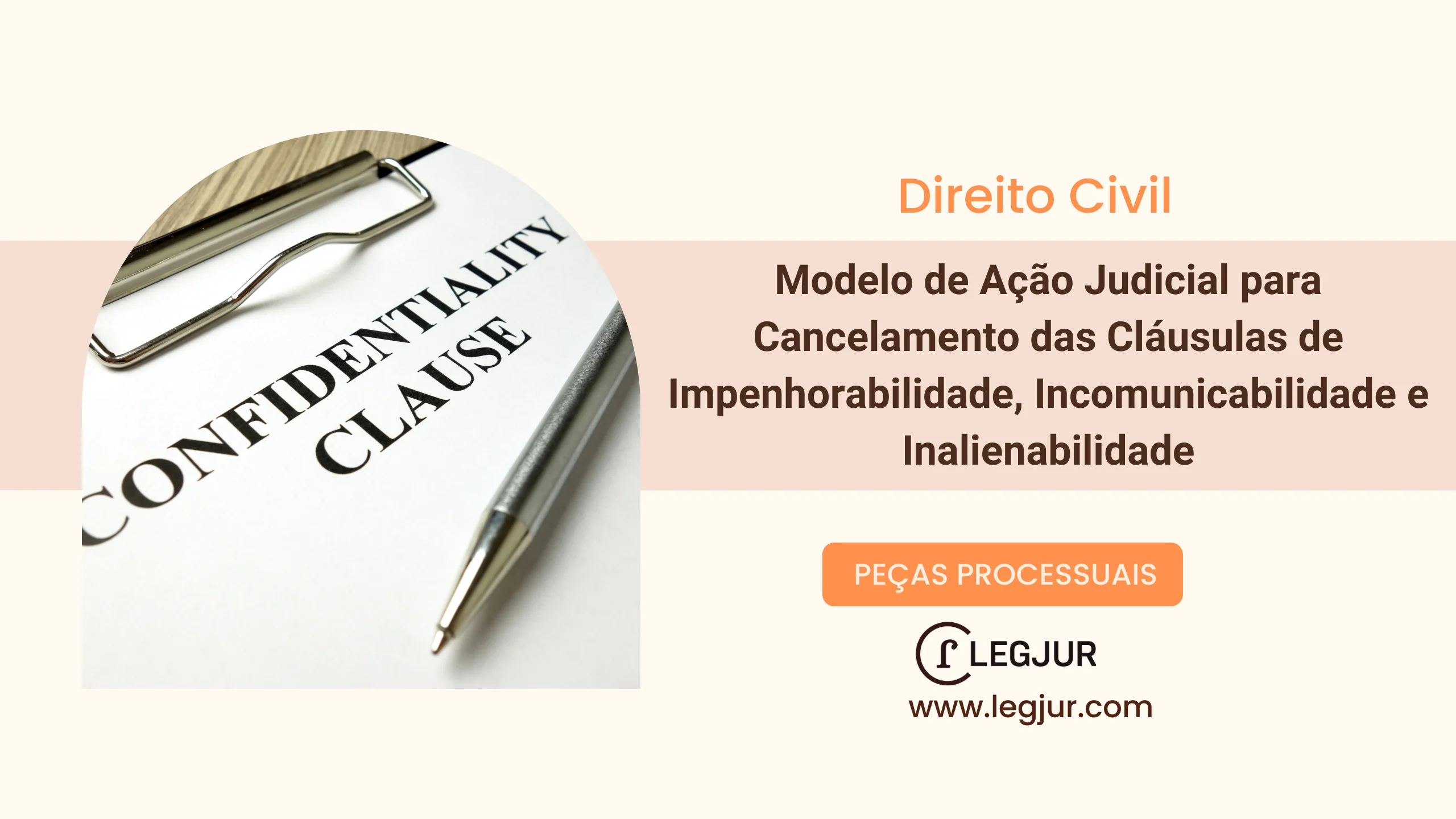 Modelo de Ação Judicial para Cancelamento das Cláusulas de Impenhorabilidade, Incomunicabilidade e Inalienabilidade