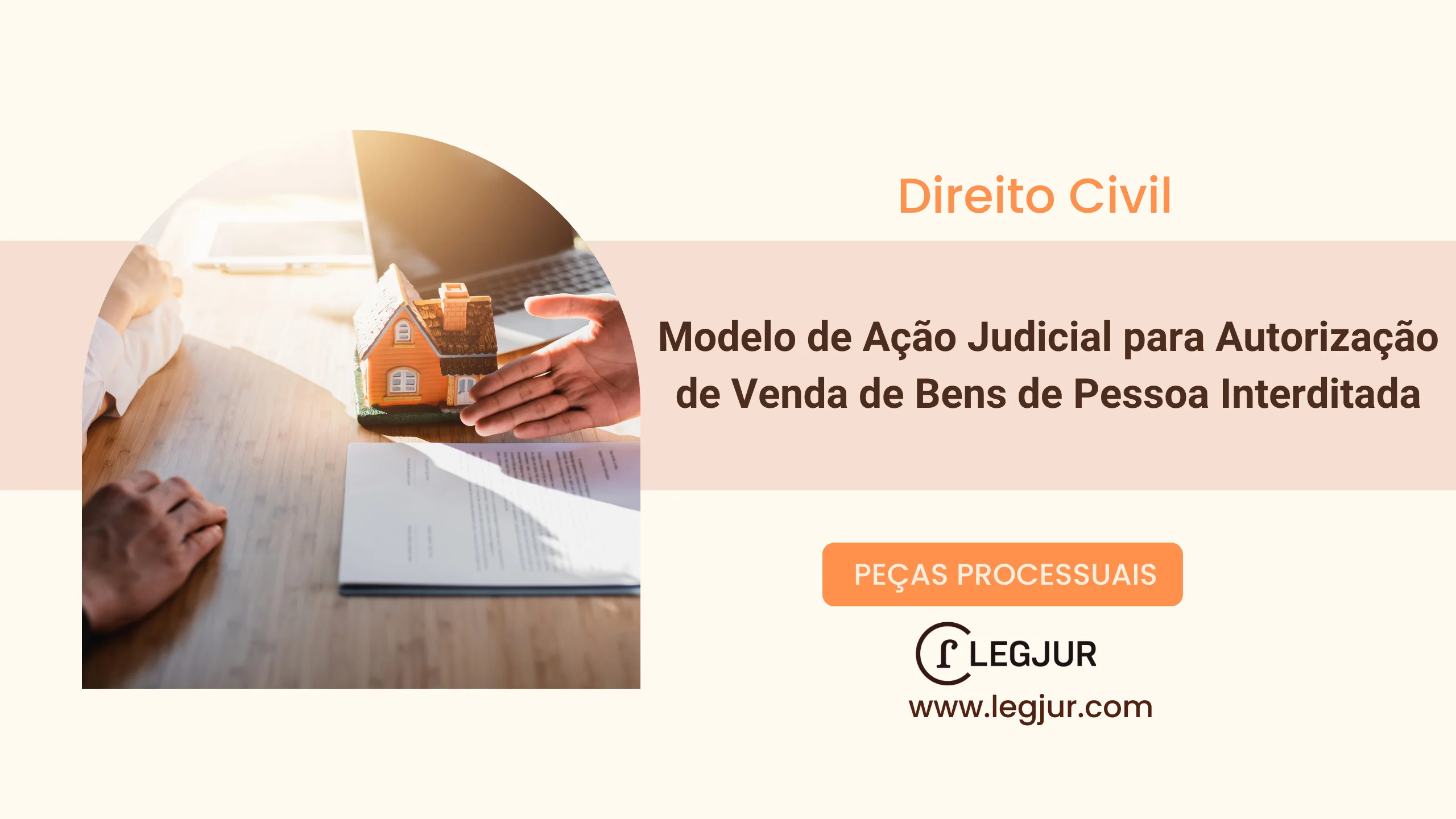 Modelo de Ação Judicial para Autorização de Venda de Bens de Pessoa Interditada