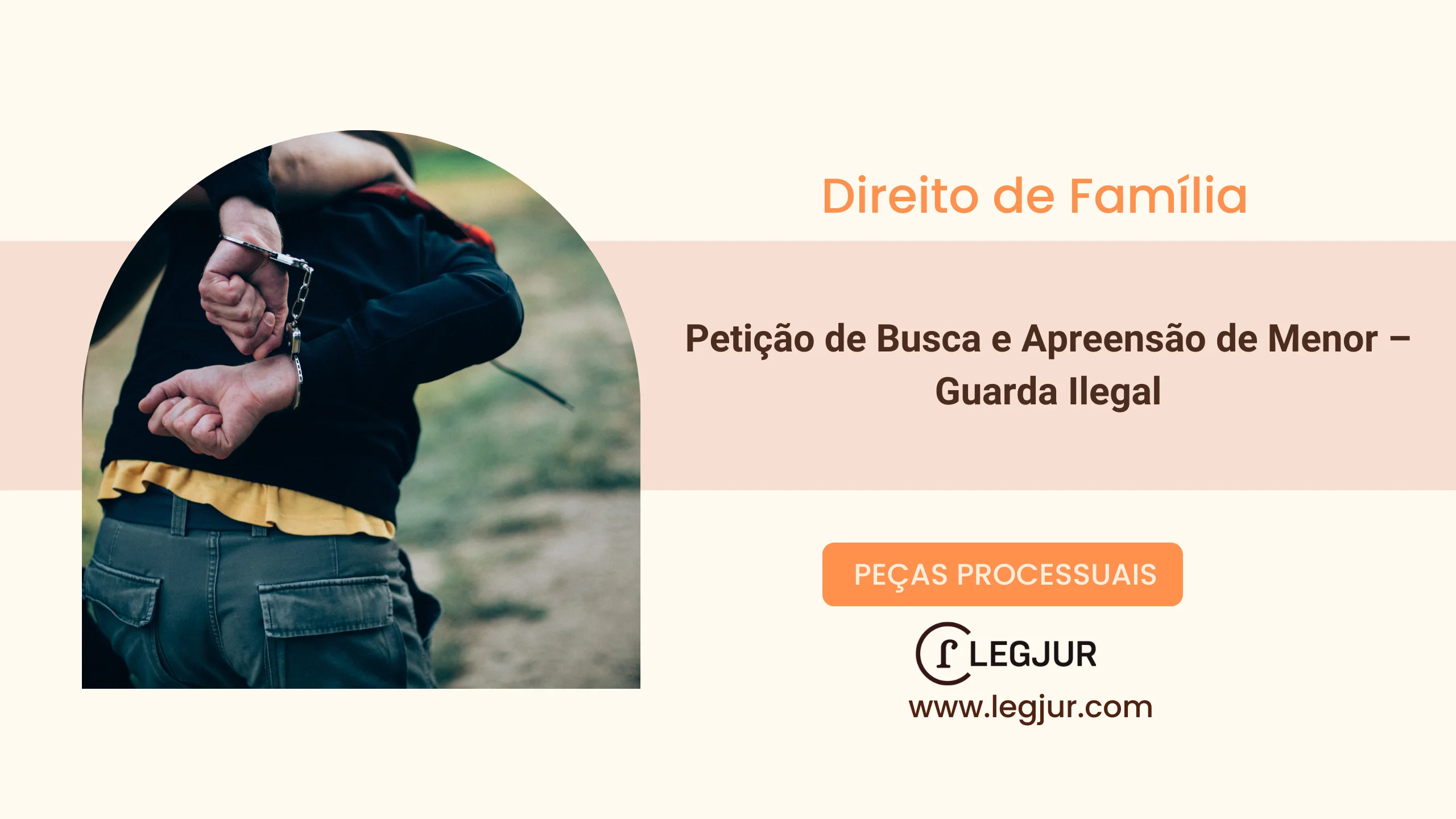 Petição de Busca e Apreensão de Menor – Guarda Ilegal