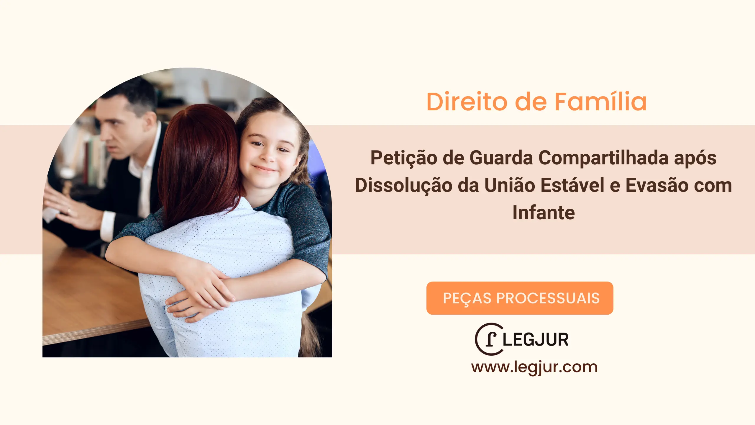 Modelo de Pedido de Regulamentação de Guarda Compartilhada em Face de Evasão de Genitora e Garantia do Melhor Interesse do Menor