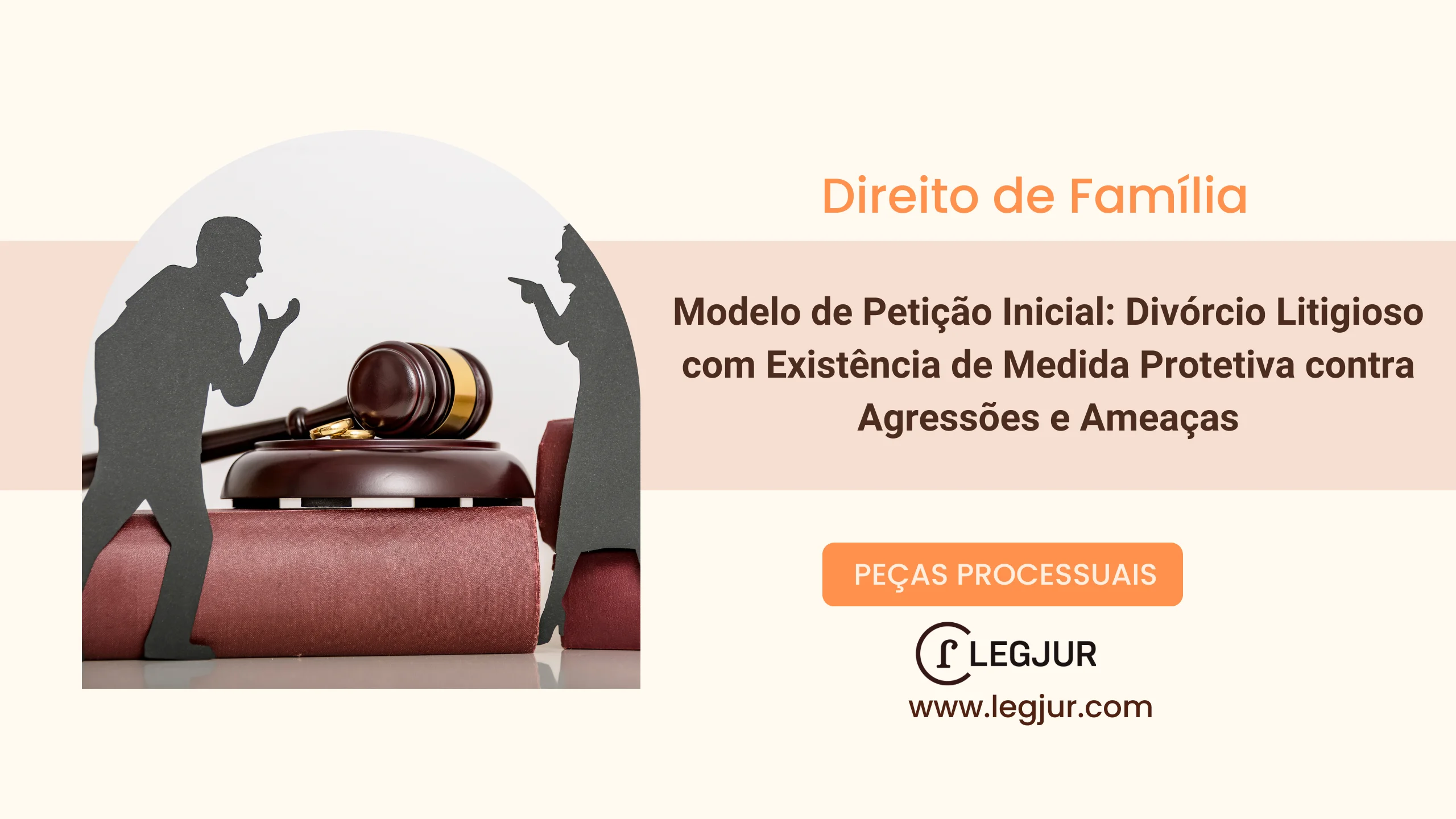 Modelo de Petição Inicial: Divórcio Litigioso com Existência de Medida Protetiva contra Agressões e Ameaças