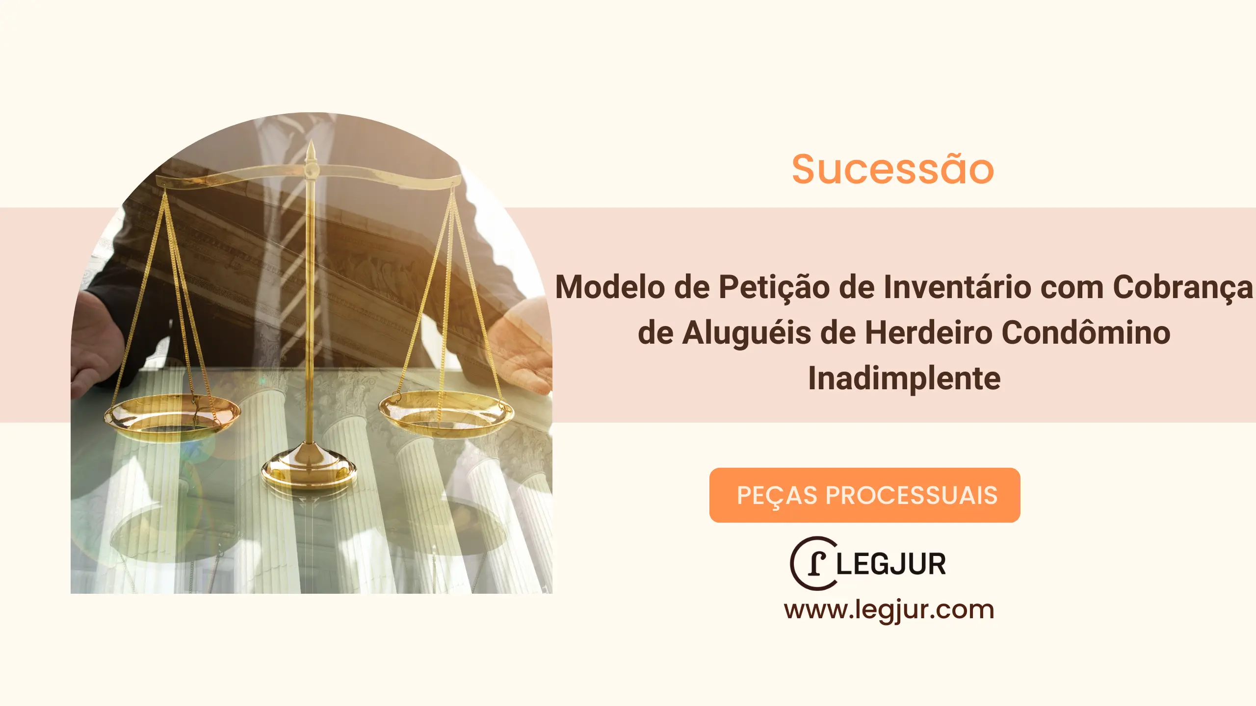 Modelo de Ação de Inventário com Pedido de Cobrança de Aluguéis por Uso Exclusivo de Imóvel por Herdeiro