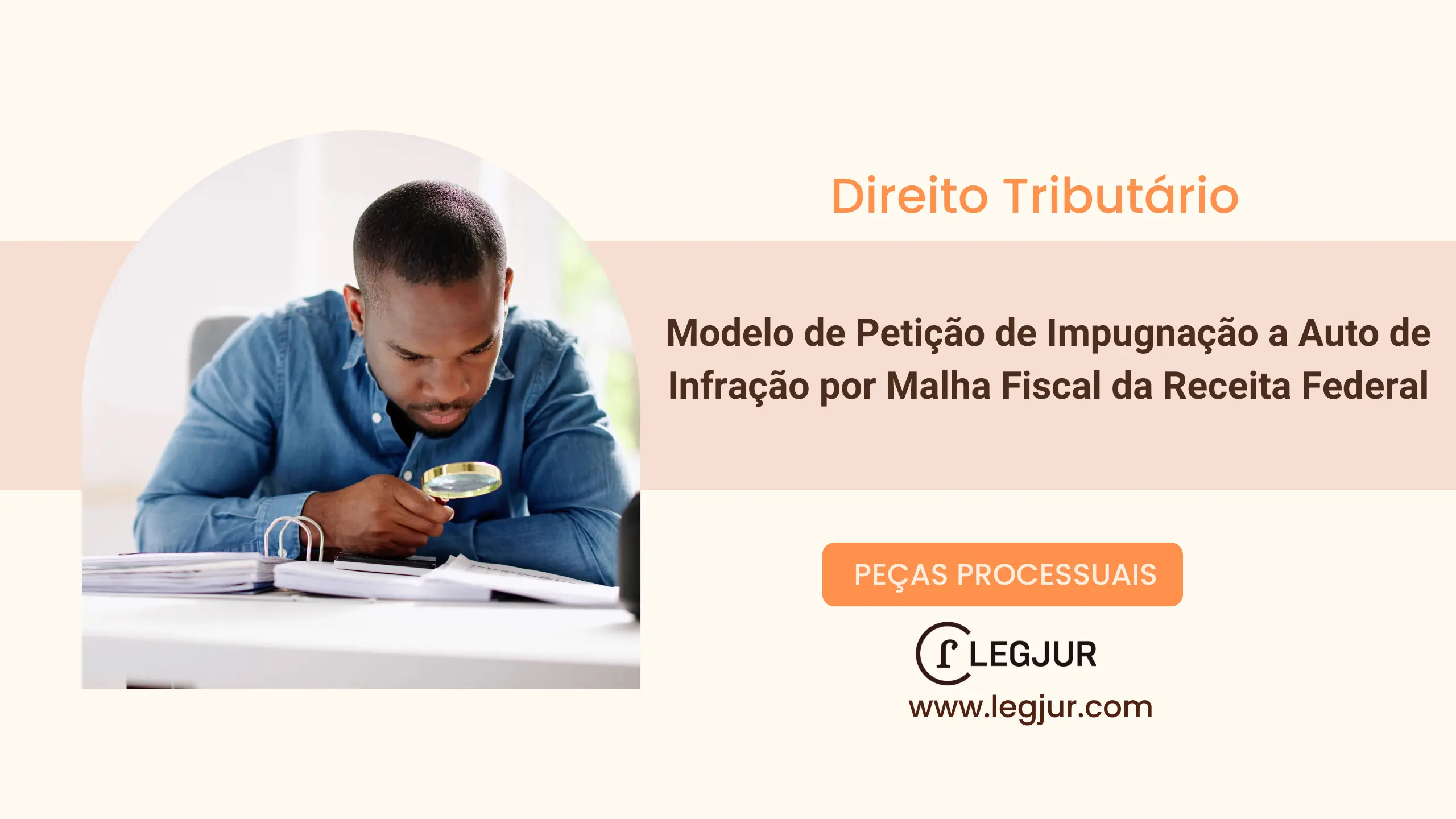 Modelo de Impugnação ao Auto de Infração da Receita Federal com Fundamentação Legal e Pedido de Anulação