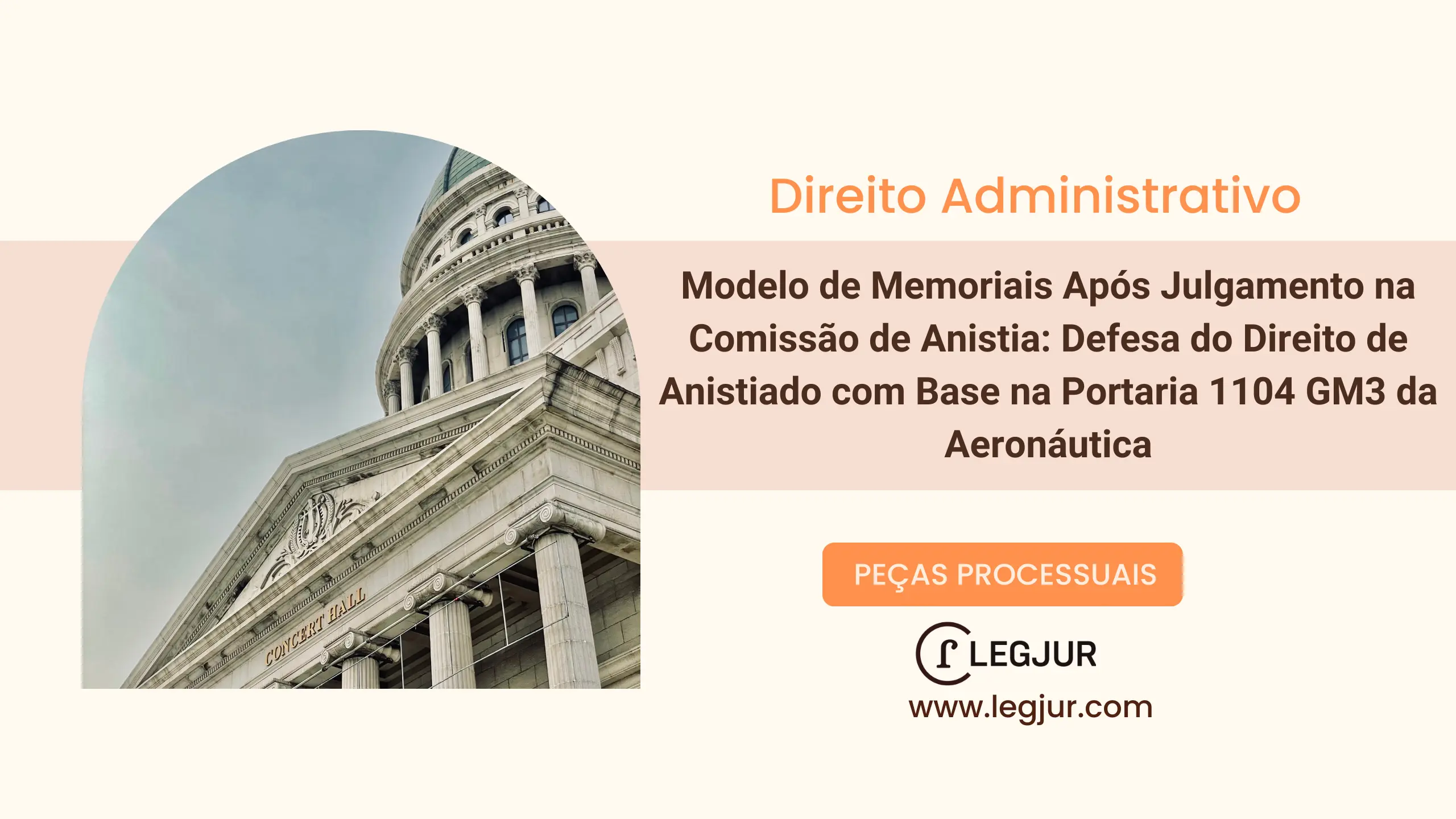 Modelo de Memoriais Após Julgamento na Comissão de Anistia: Defesa do Direito de Anistiado com Base na Portaria 1104 GM3 da Aeronáutica