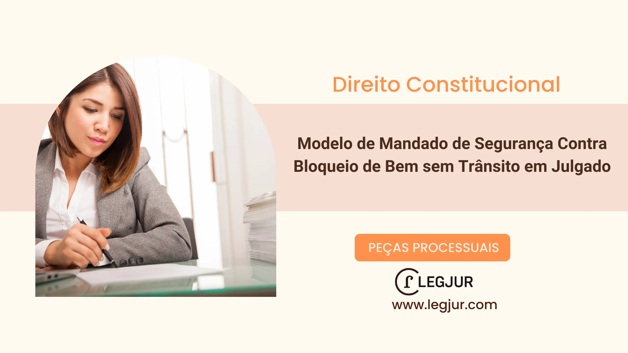 Modelo de Mandado de Segurança para Suspensão de Bloqueio de Bens Antes do Trânsito em Julgado de Sentença Penal Condenatória