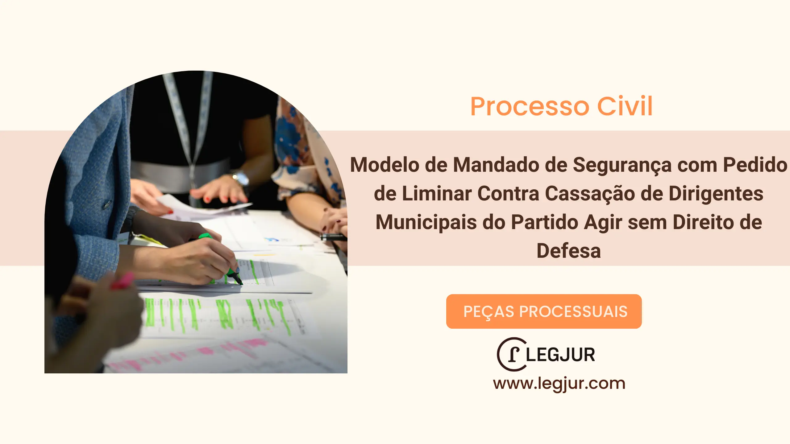 Modelo de Mandado de Segurança com Pedido de Liminar Contra Cassação de Dirigentes Municipais do Partido Agir sem Direito de Defesa