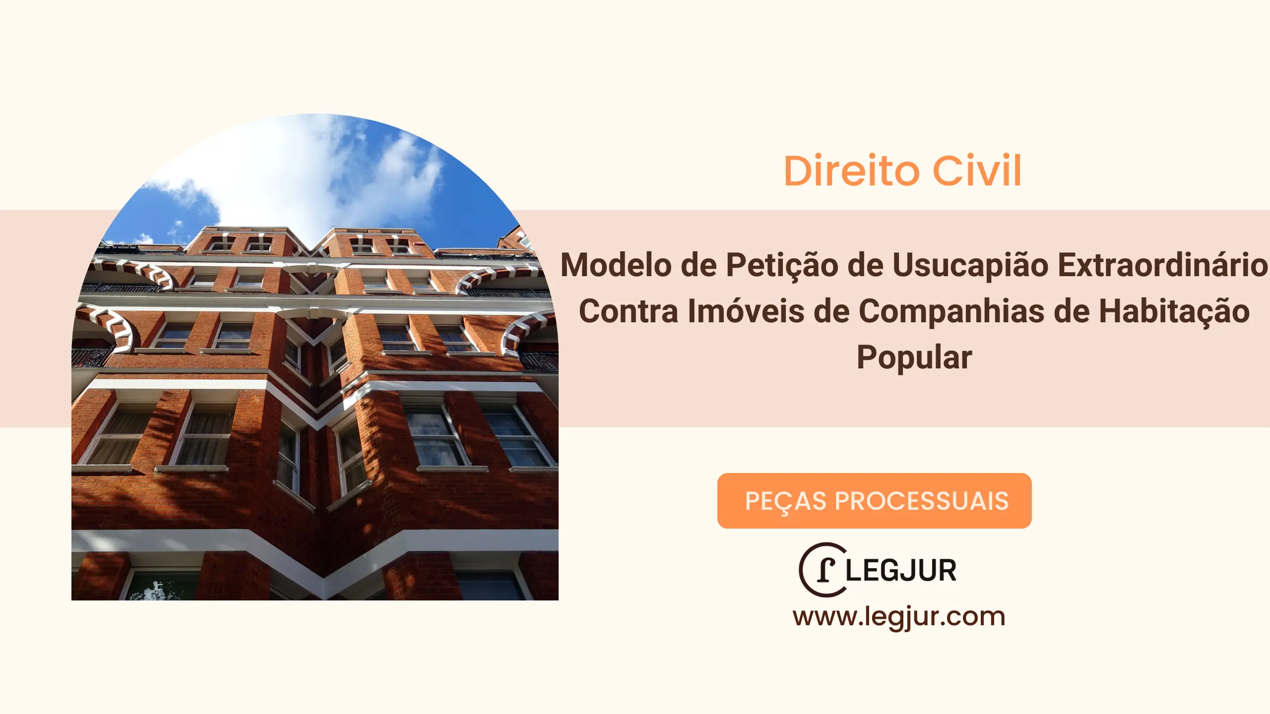 Modelo de Petição de Usucapião Extraordinário Contra Imóveis de Companhias de Habitação Popular