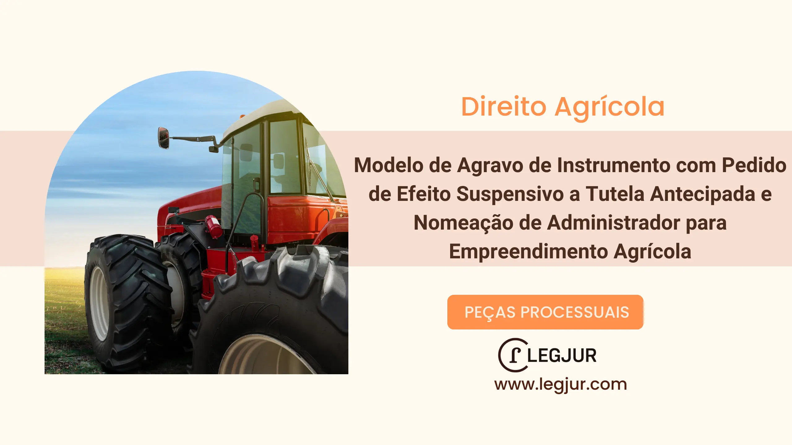 Modelo de Agravo de Instrumento com Pedido de Efeito Suspensivo a Tutela Antecipada e Nomeação de Administrador para Empreendimento Agrícola