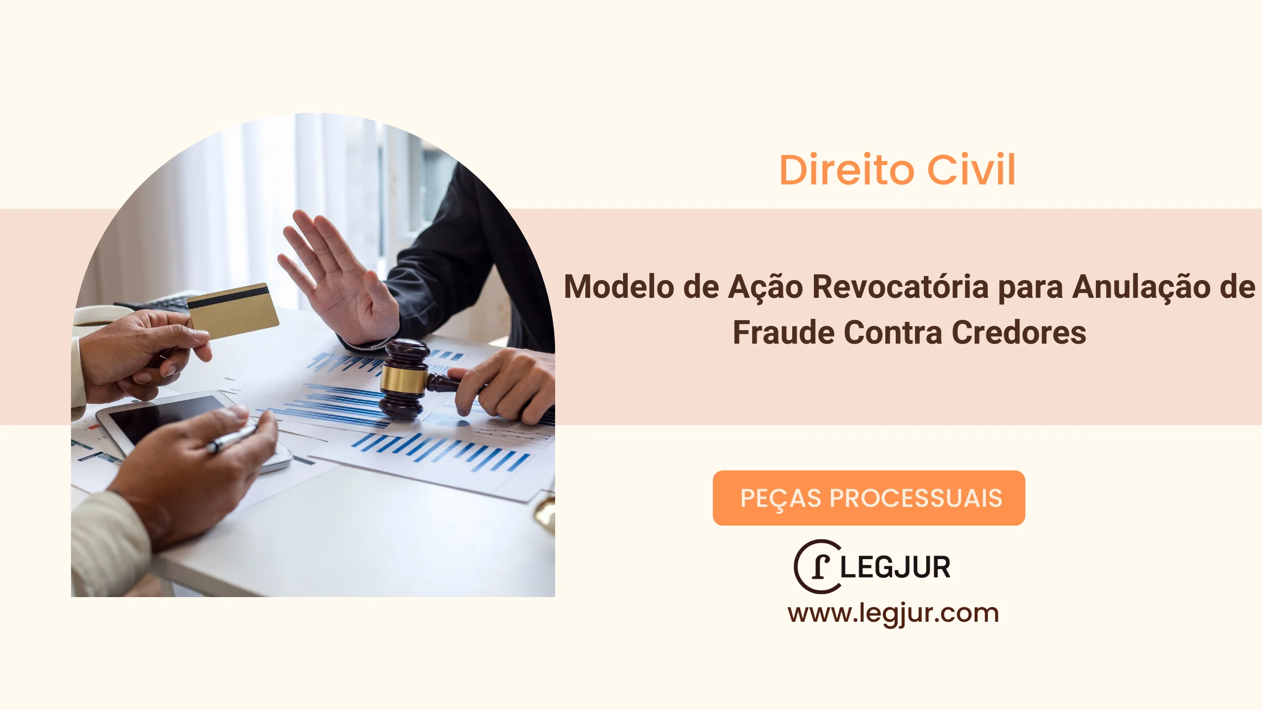 Modelo de Ação Revocatória para Anulação de Fraude Contra Credores