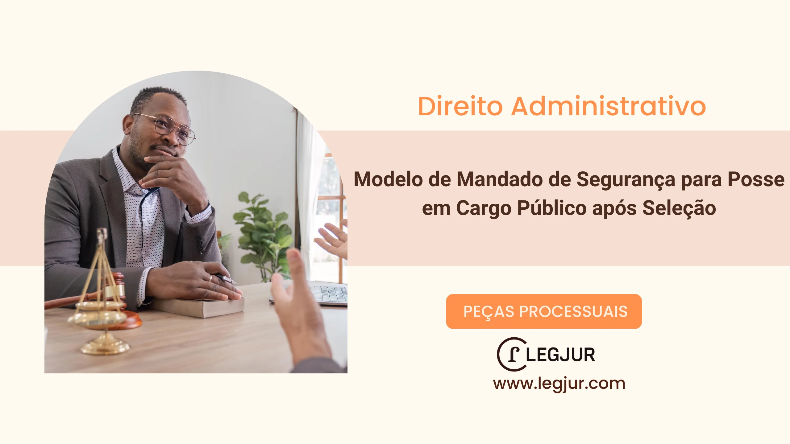 Modelo de Mandado de Segurança: Solicitação de Nomeação e Posse em Cargo Público por Aprovação em Processo Seletivo Simplificado