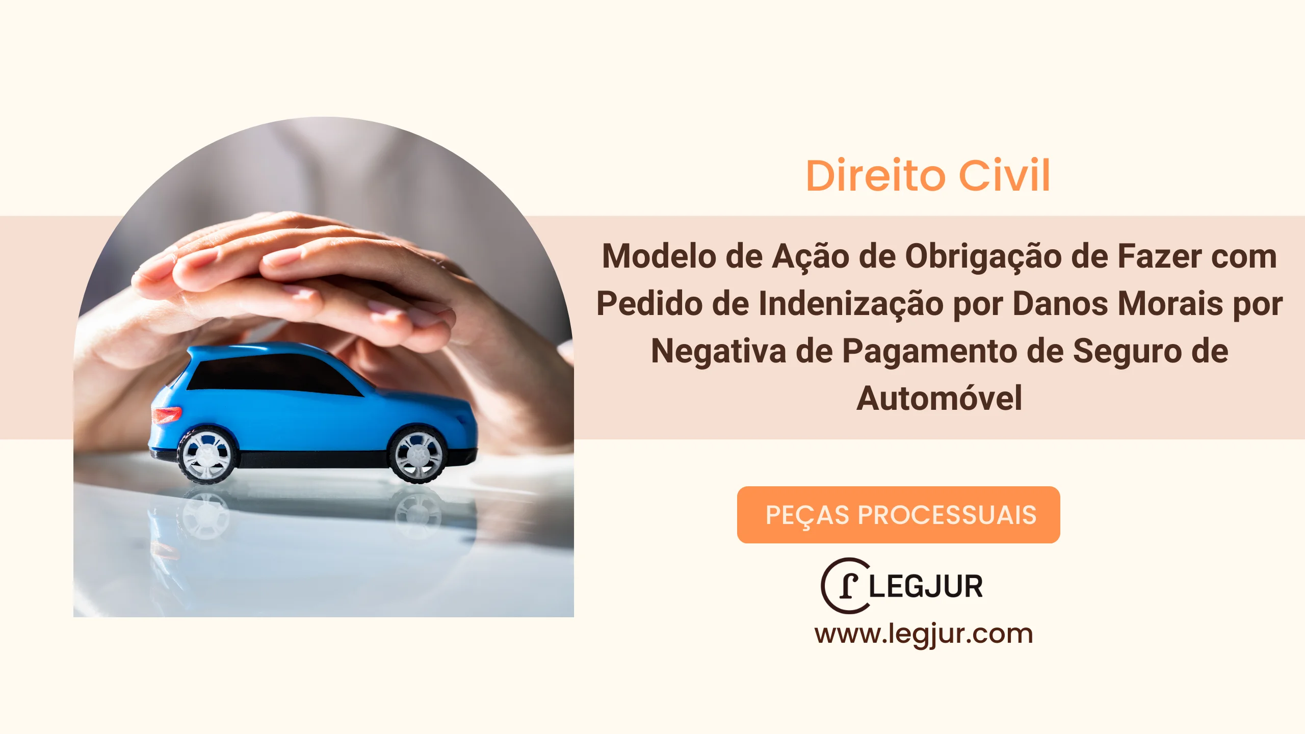 Modelo de Ação de Obrigação de Fazer com Pedido de Indenização por Danos Morais por Negativa de Pagamento de Seguro de Automóvel