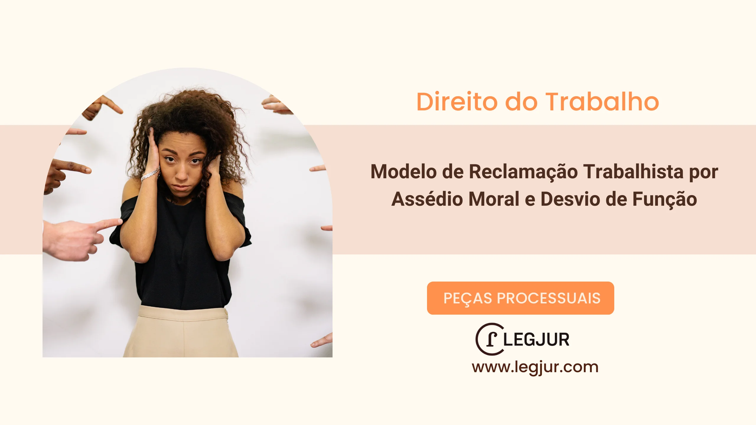 Modelo de Reclamação Trabalhista por Assédio Moral e Desvio de Função