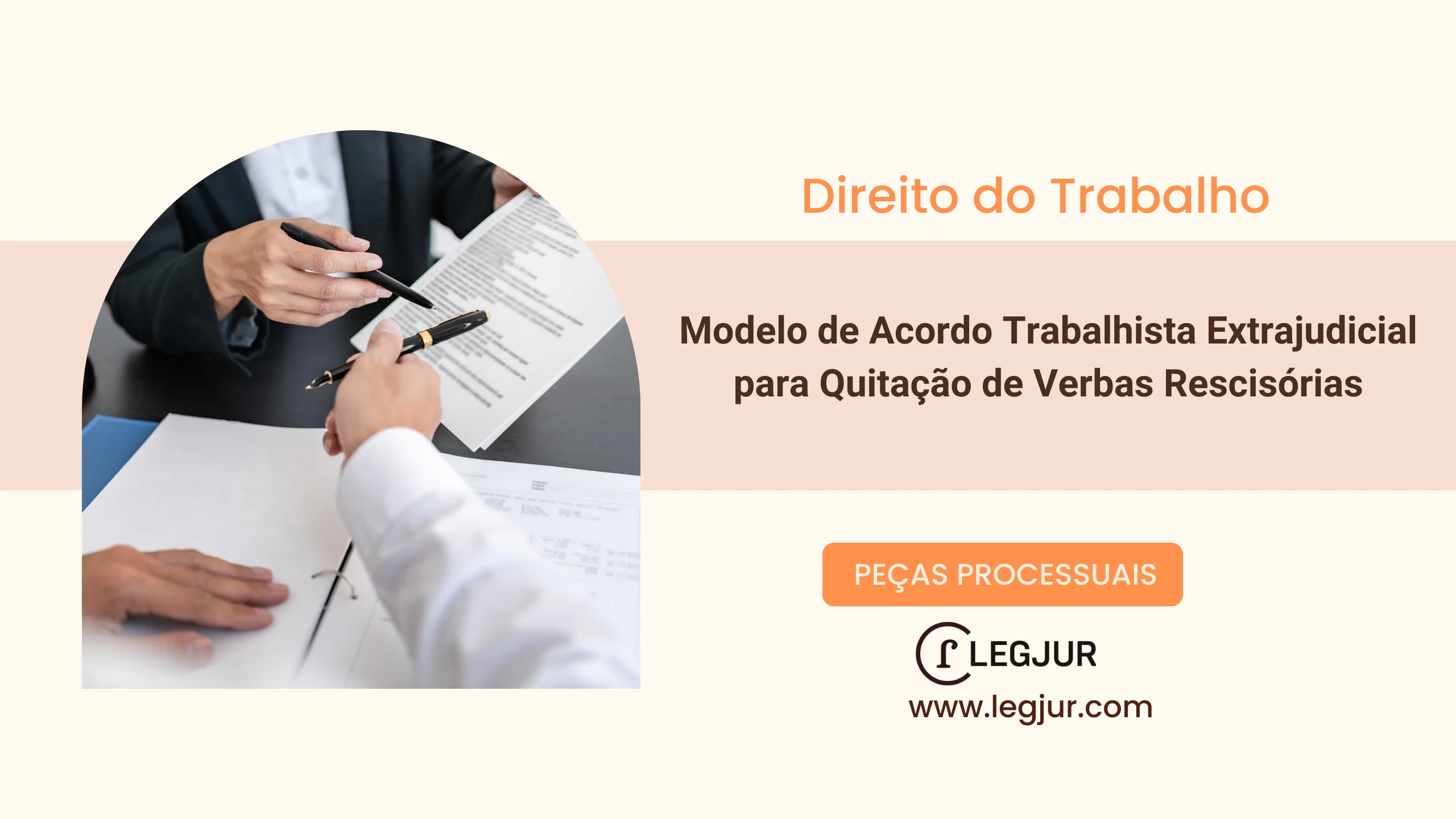 Modelo de Acordo Trabalhista Extrajudicial: Homologação Judicial e Quitação Integral de Obrigações Trabalhistas