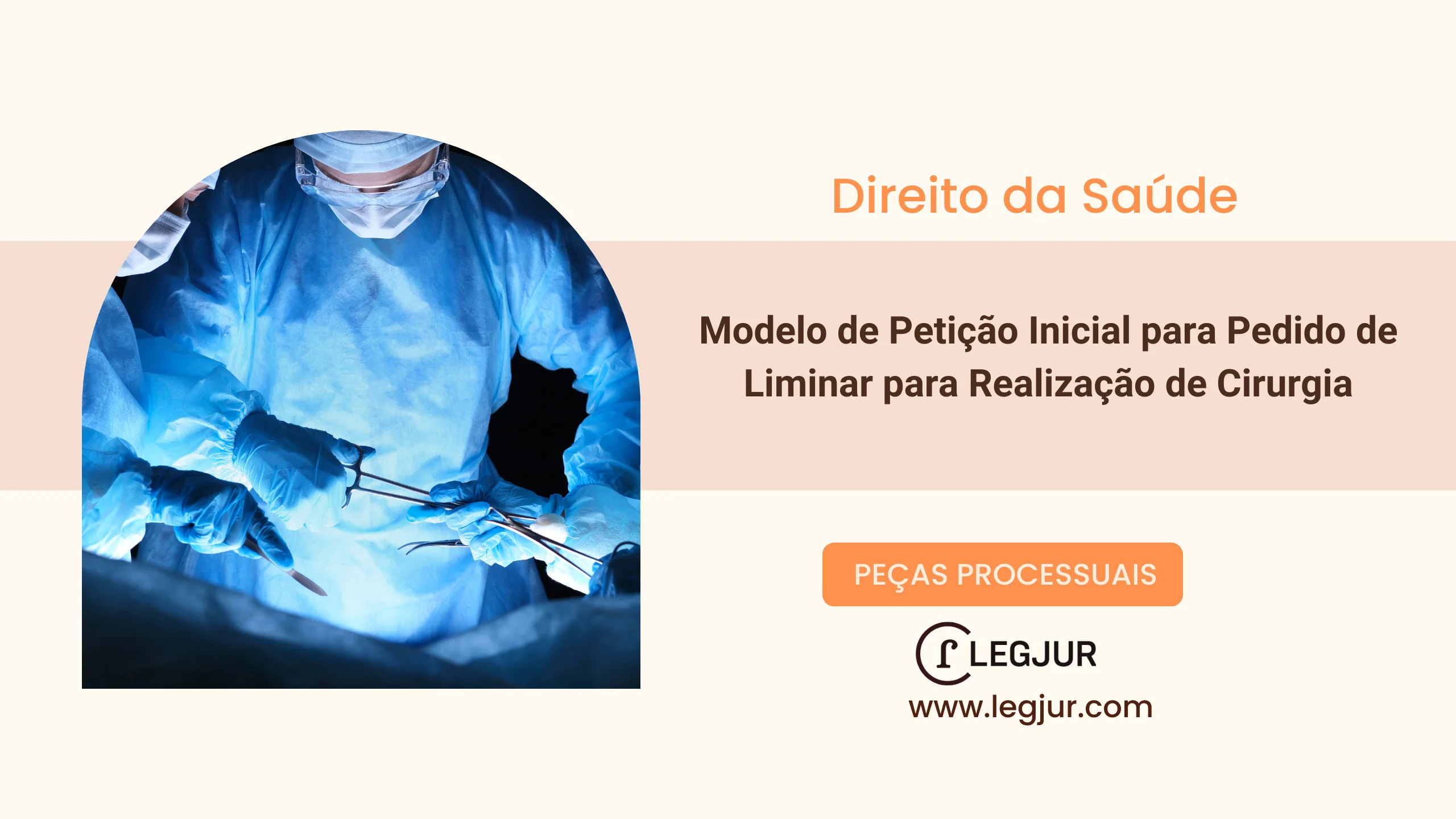 Modelo de Petição Inicial para Pedido de Liminar para Realização de Cirurgia