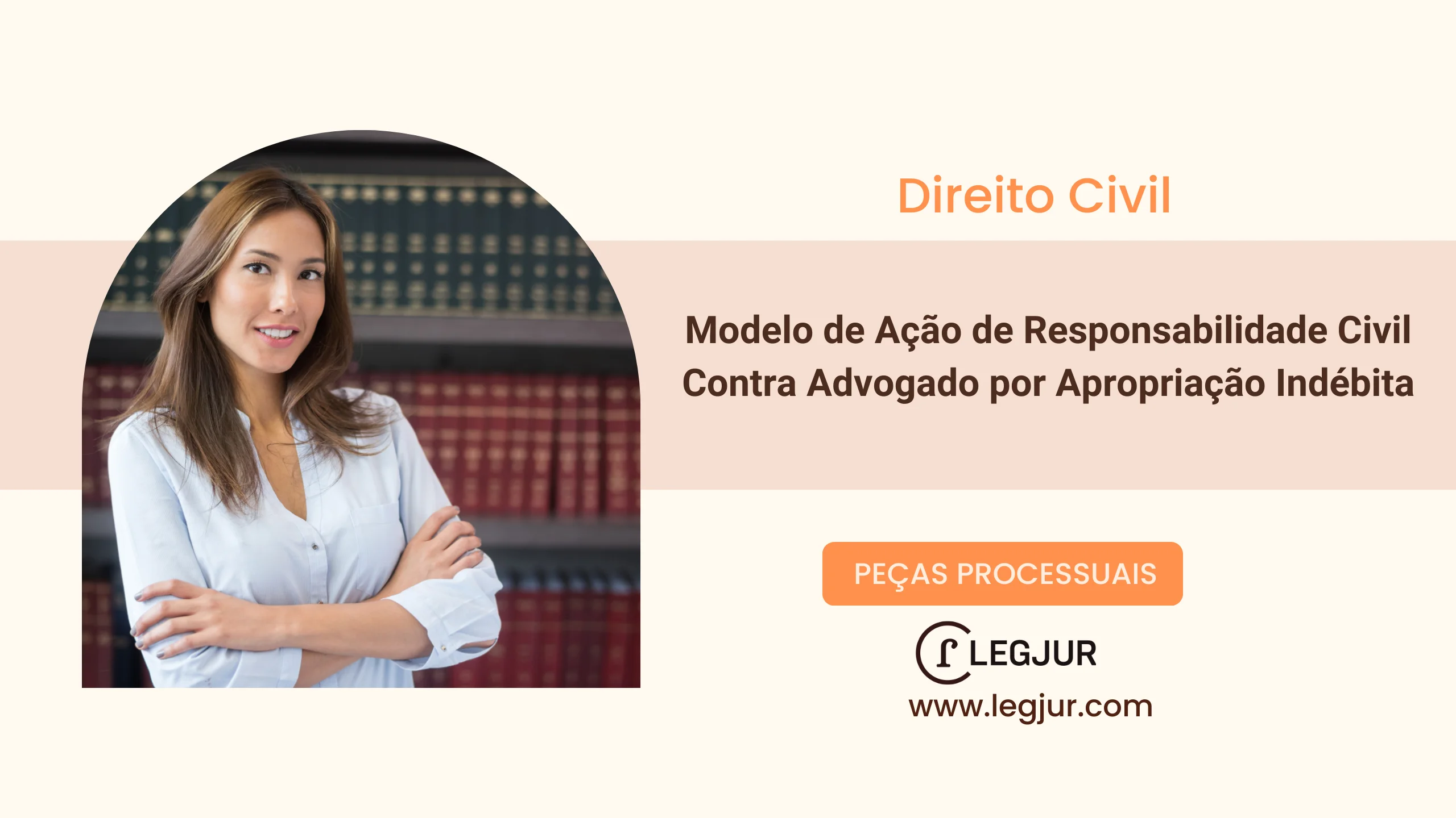 Modelo de Ação de Responsabilidade Civil Contra Advogado por Apropriação Indébita