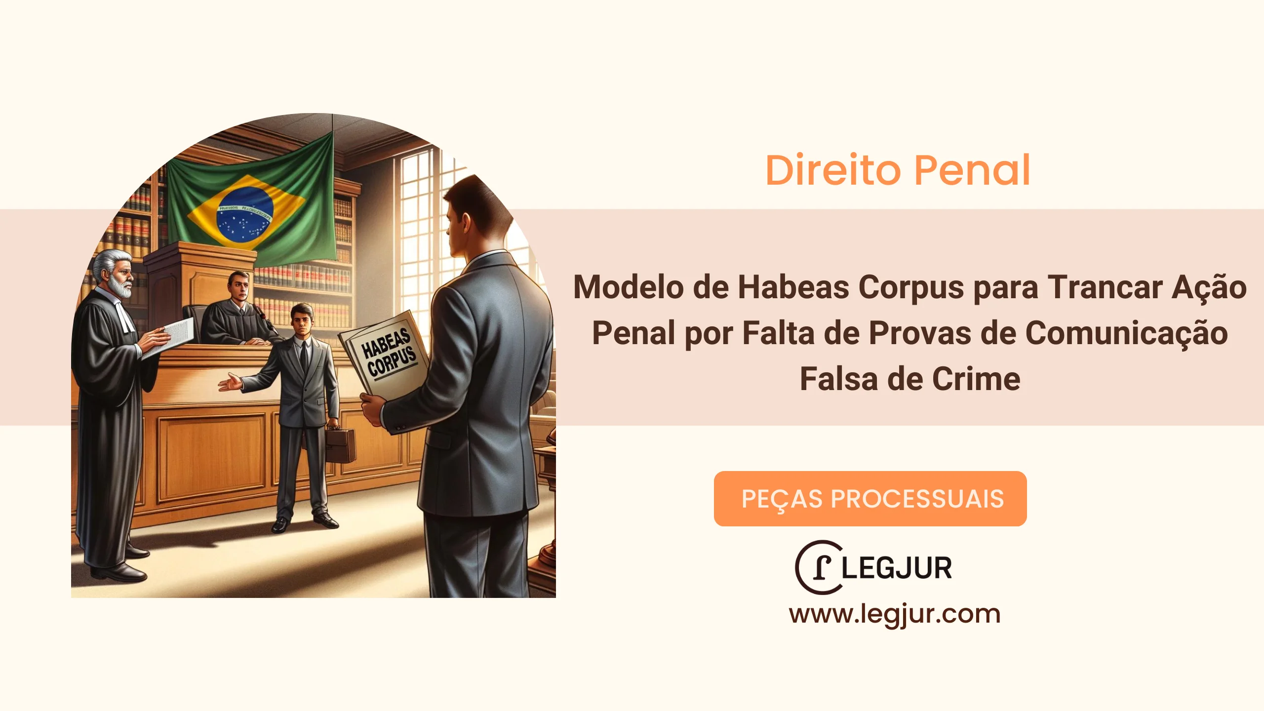 Modelo de Habeas Corpus com Pedido Liminar para Trancamento de Ação Penal por Ausência de Justa Causa
