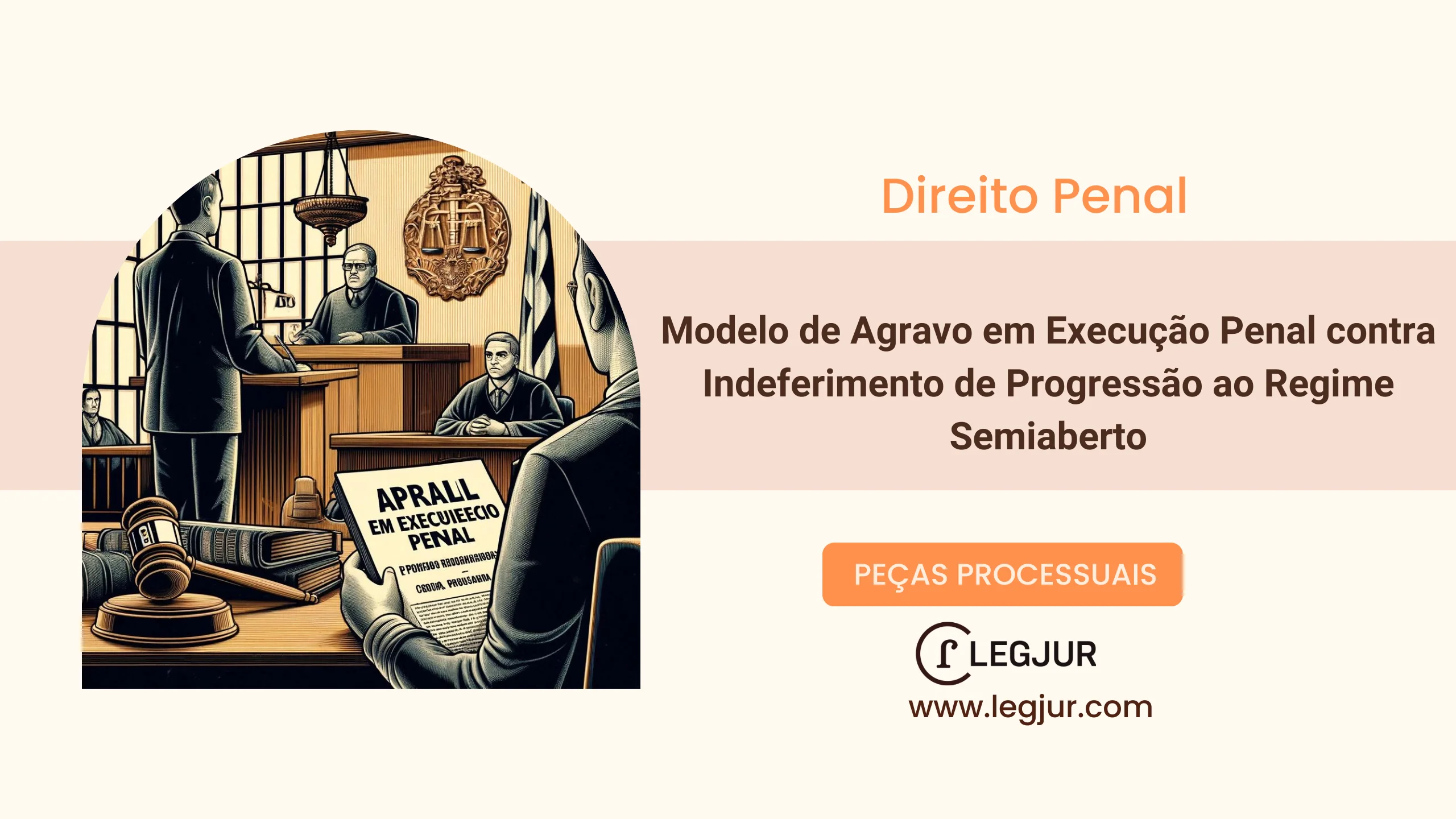 Modelo de Agravo em Execução Penal contra Indeferimento de Progressão ao Regime Semiaberto