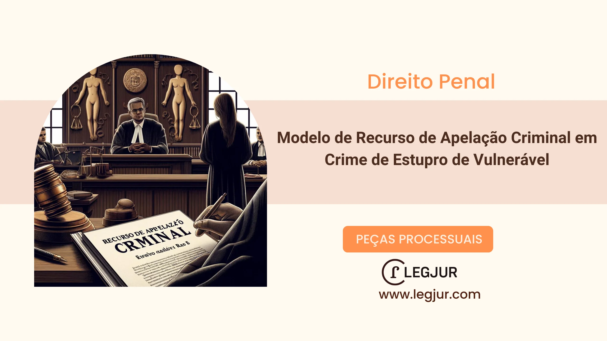 Modelo de Recurso de Apelação Criminal em Crime de Estupro de Vulnerável