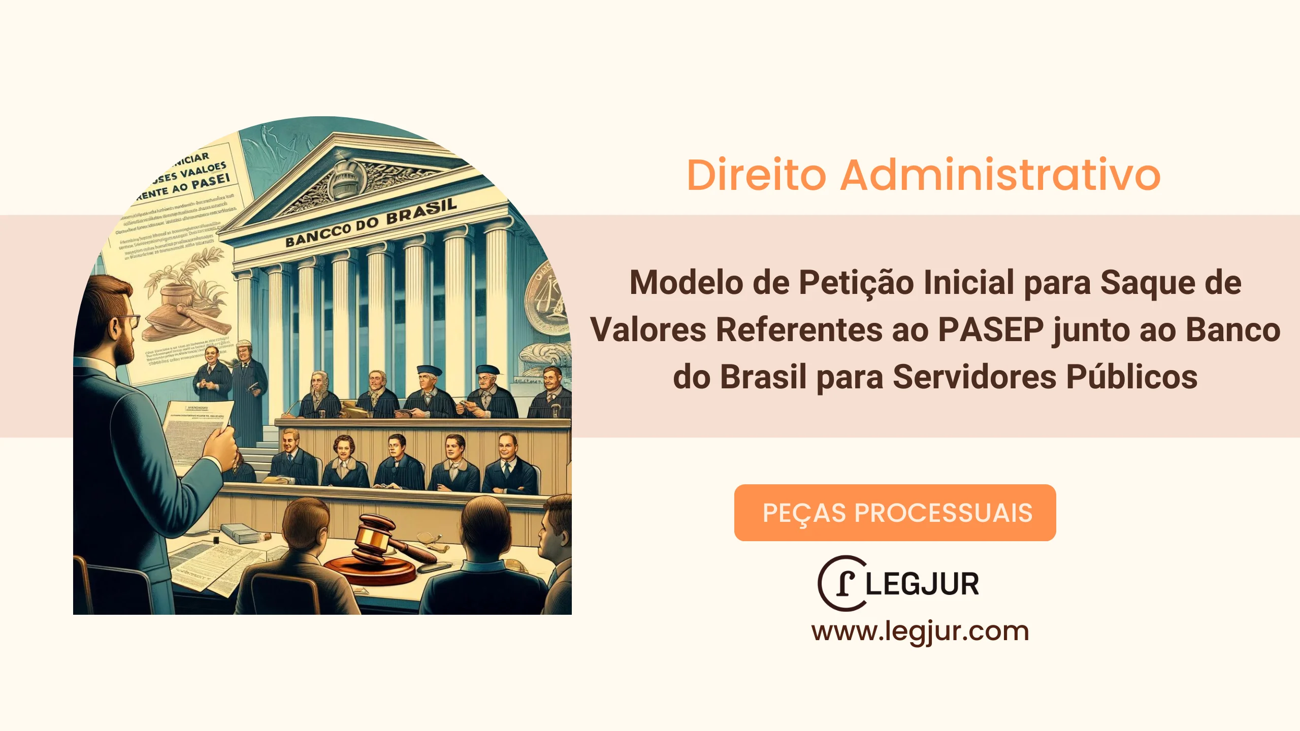 Modelo de Petição Inicial para Saque de Valores Referentes ao PASEP junto ao Banco do Brasil para Servidores Públicos