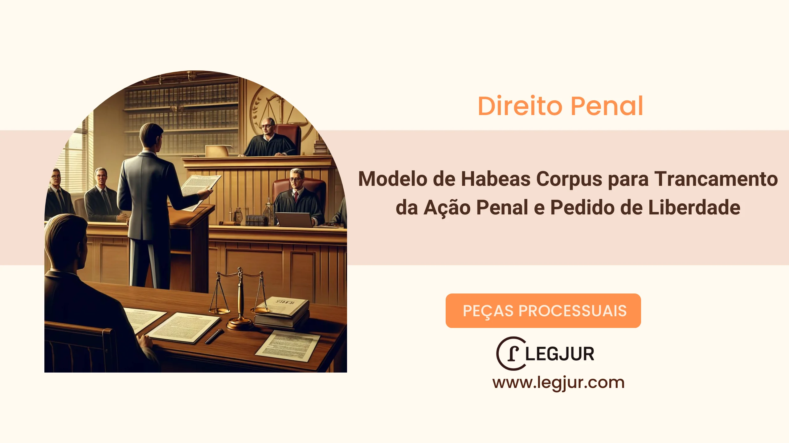 Modelo de Habeas Corpus para Trancamento da Ação Penal e Pedido de Liberdade