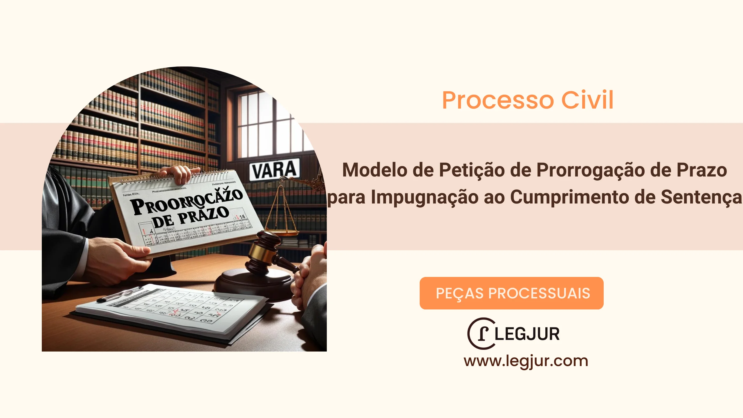 Modelo de Requerimento de Prorrogação de Prazo para Impugnação ao Cumprimento de Sentença com Fundamentação no CPC/2015