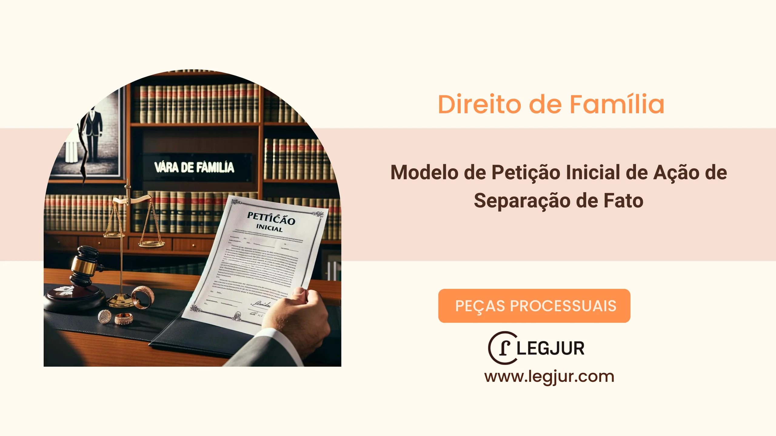 Modelo de Ação Declaratória de Reconhecimento de Separação de Fato para Fins de Inventário - Fundamentação Jurídica no CPC/2015 e CCB/2002