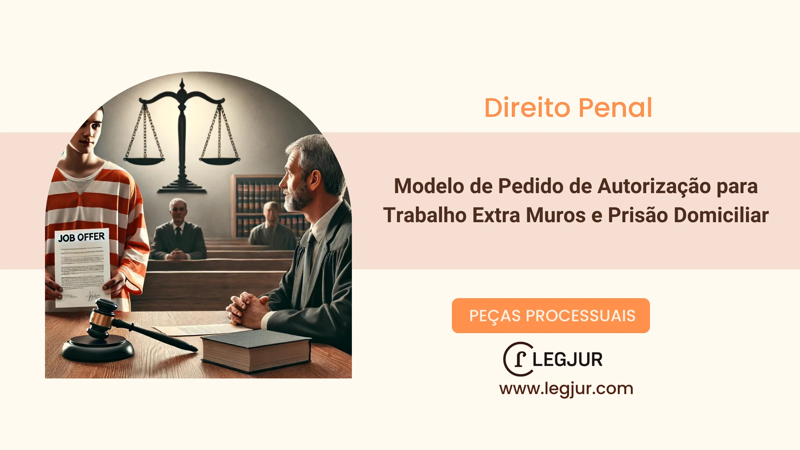 Modelo de Pedido de Autorização para Trabalho Externo e Prisão Domiciliar no Regime Semiaberto com Base na Lei de Execução Penal