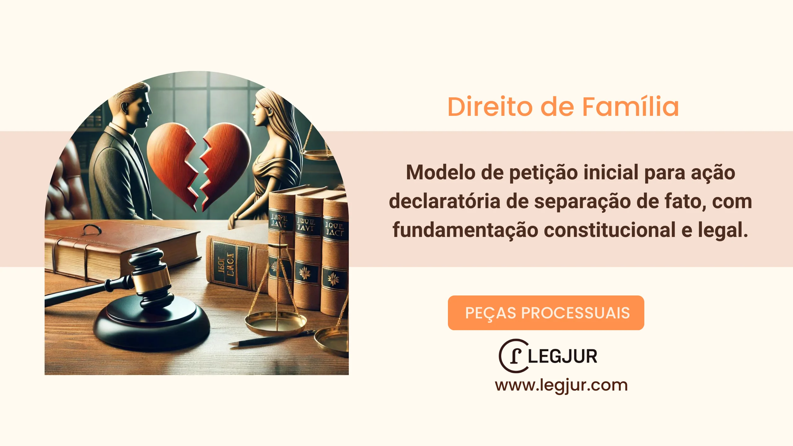 Modelo de Ação Declaratória de Separação de Fato: Pedido de Reconhecimento Judicial da Dissolução da Sociedade Conjugal por Separação Prolongada