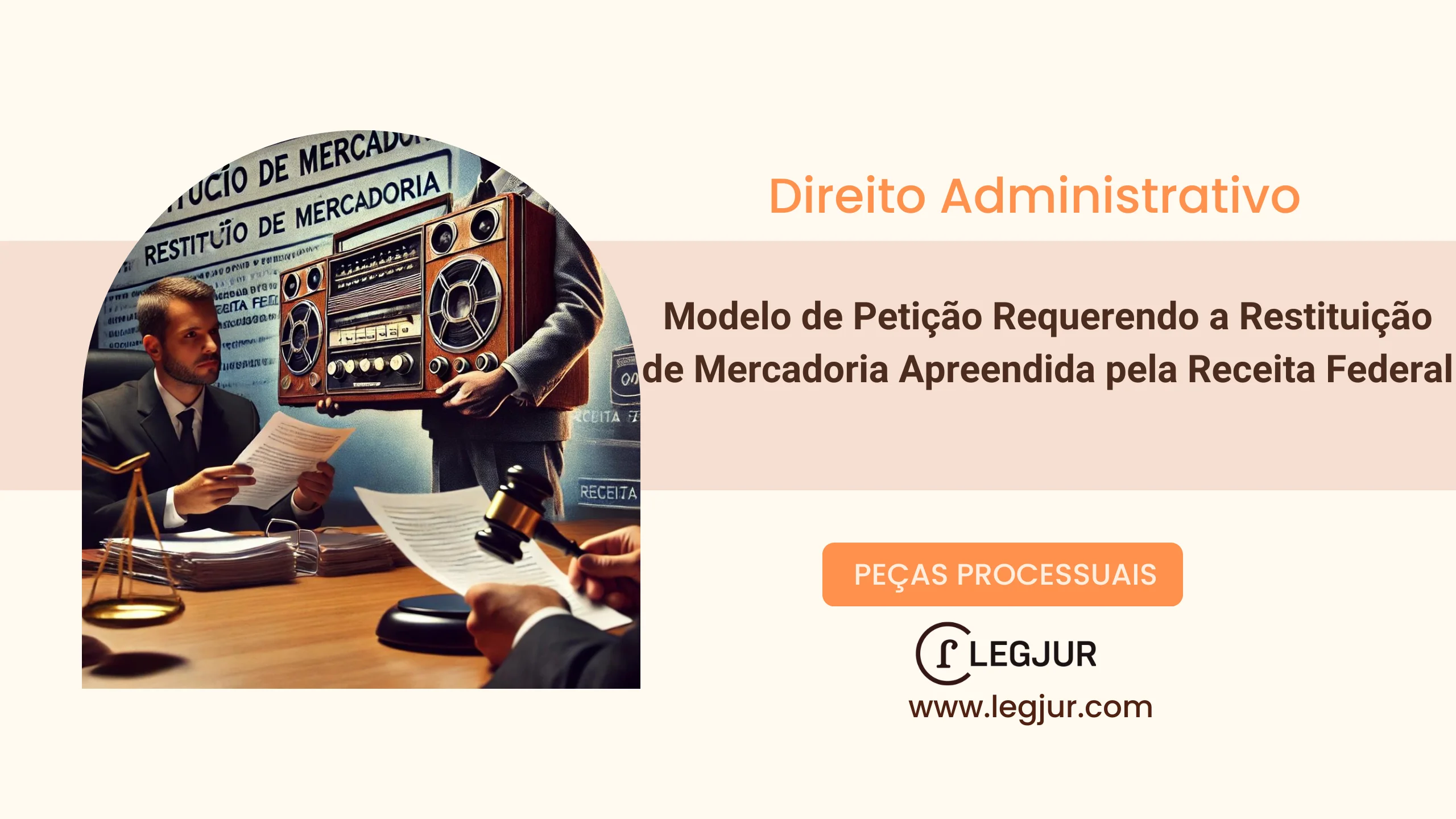 Modelo de Ação de Restituição de Mercadoria Apreendida com Pedido de Tutela de Urgência contra a União Federal
