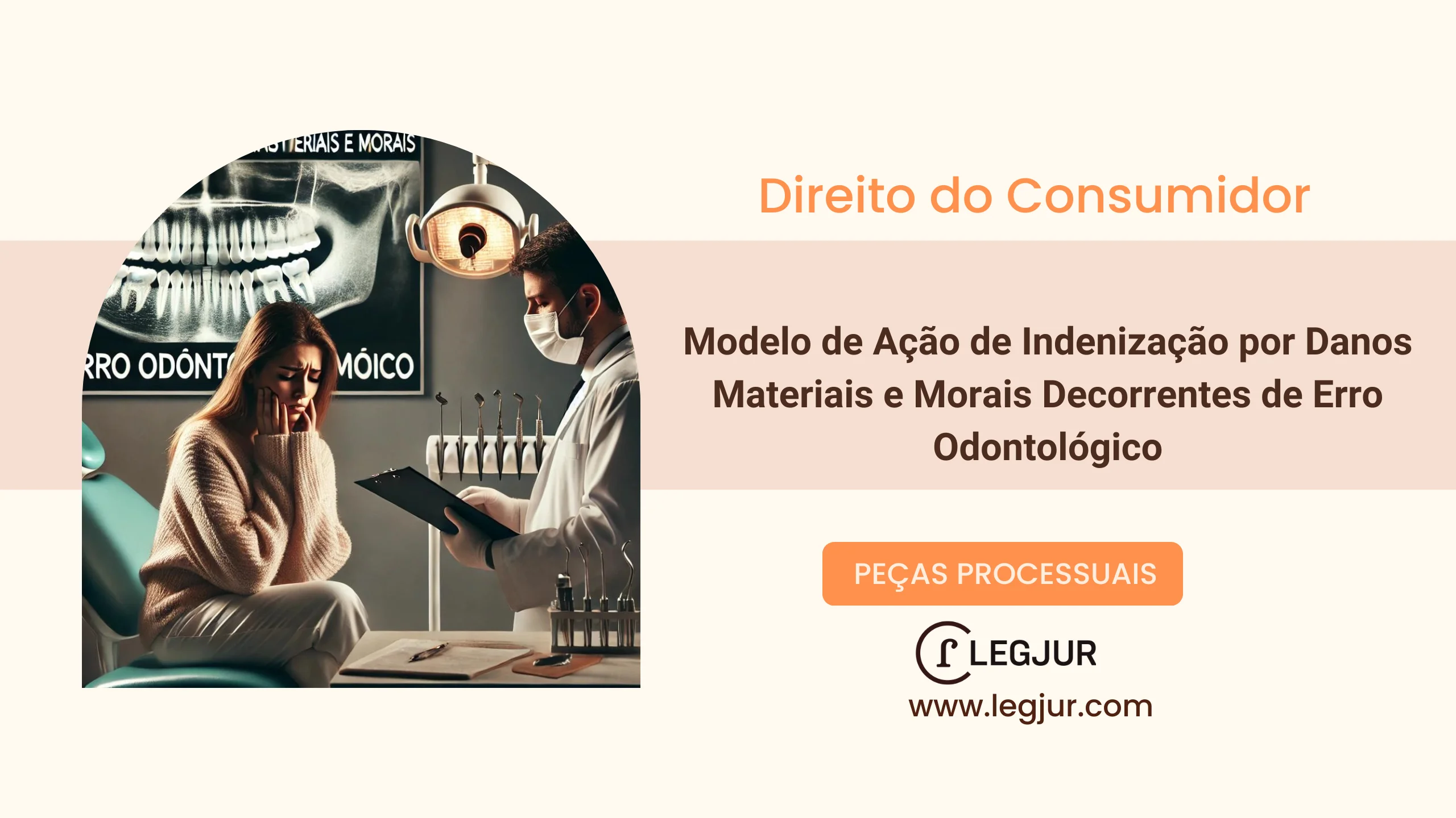 Modelo de Ação de Indenização por Danos Materiais e Morais decorrente de Falha em Serviço Odontológico