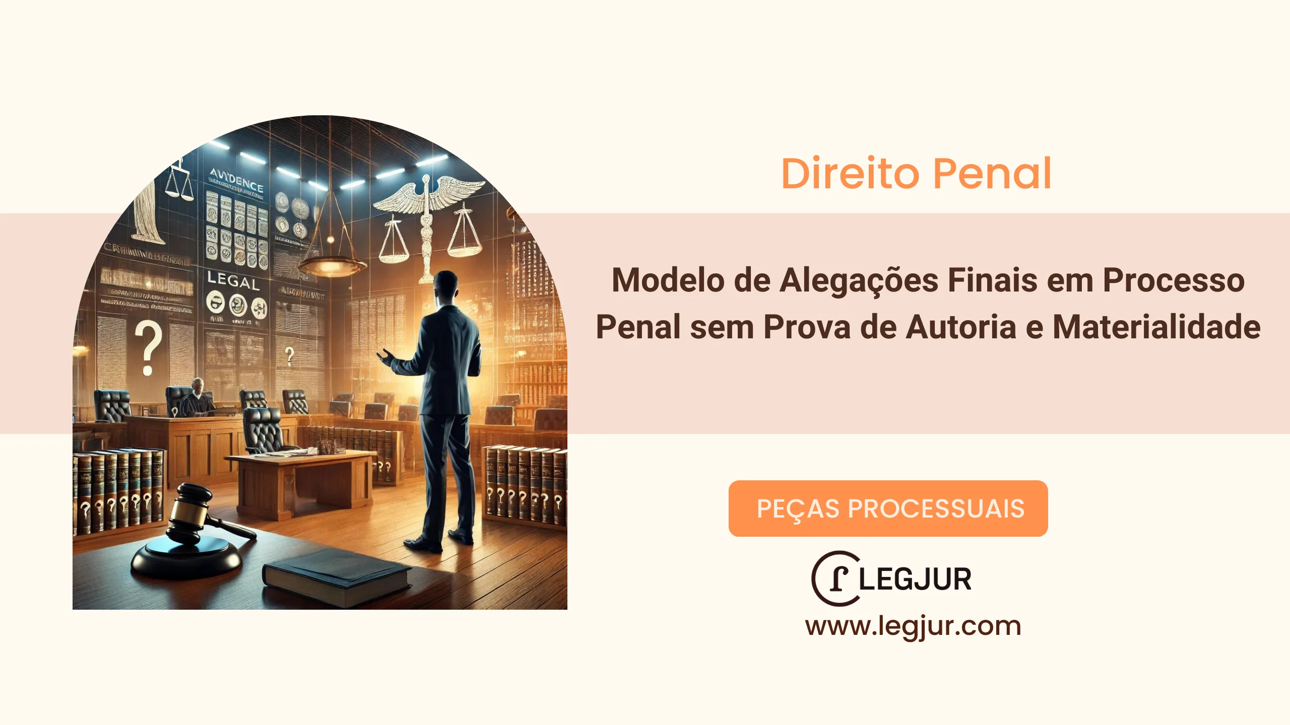 Modelo de Alegações Finais com Pedido de Absolvição por Insuficiência de Provas em Processo Penal