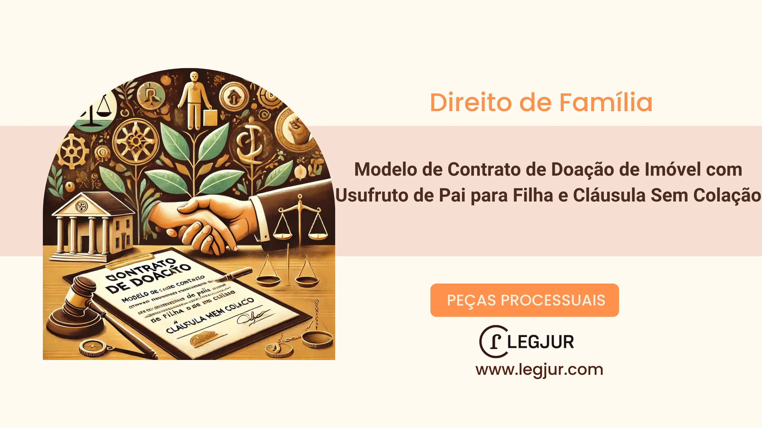 Modelo de Contrato de Doação de Imóvel com Usufruto Vitalício e Cláusula de Doação sem Colação