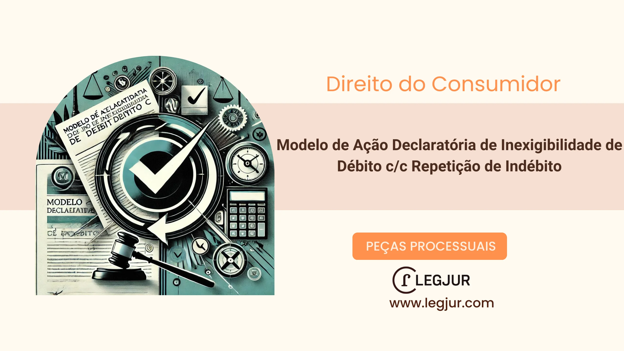 Modelo de Ação Declaratória de Inexigibilidade de Débito com Pedido de Repetição de Indébito contra Claro S/A com Fundamento no Código de Defesa do Consumidor