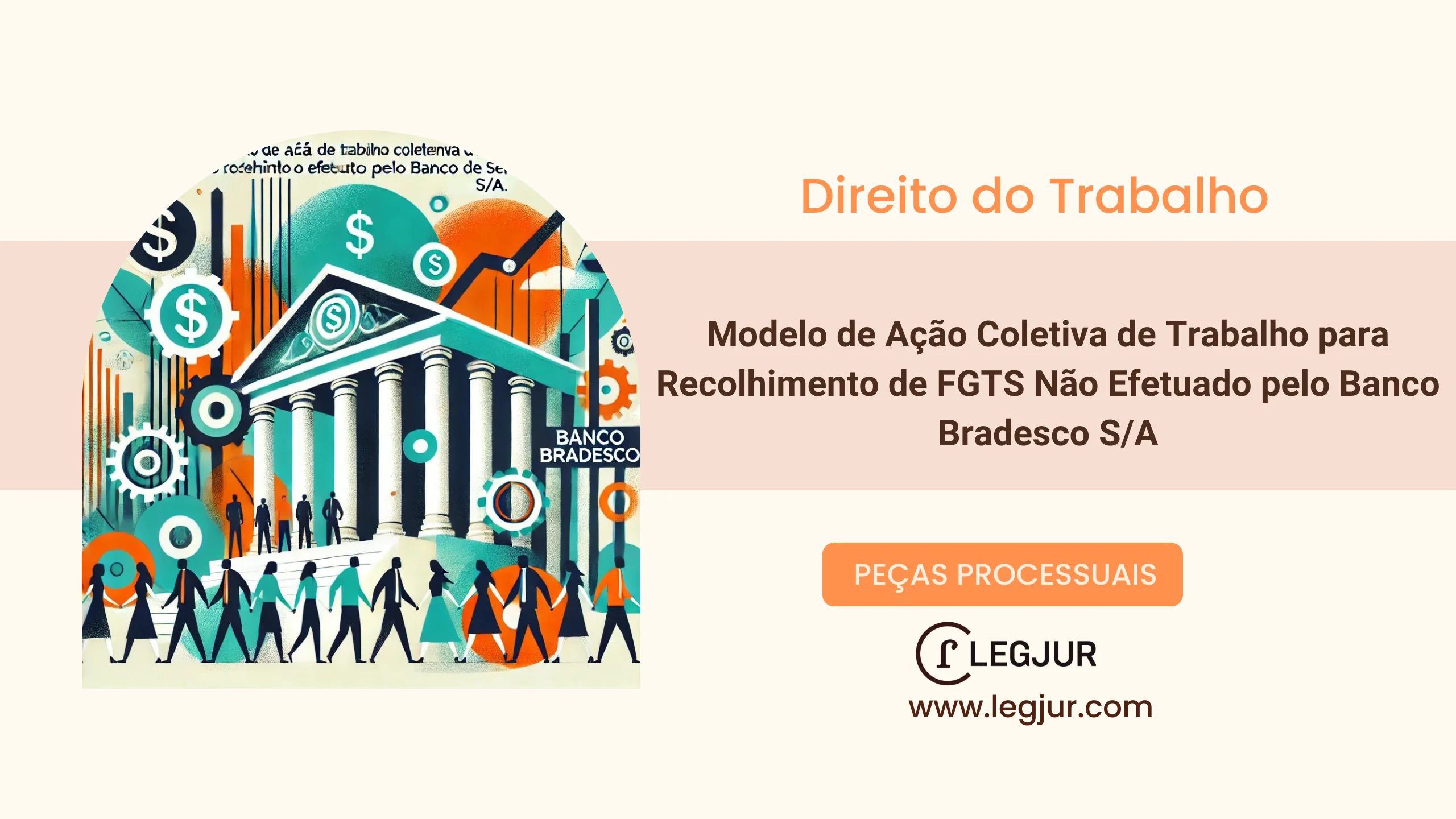 Modelo de Ação Coletiva Trabalhista Movida pelo Sindicato dos Bancários de Brasília/DF contra o Banco Bradesco S/A por Não Recolhimento de FGTS