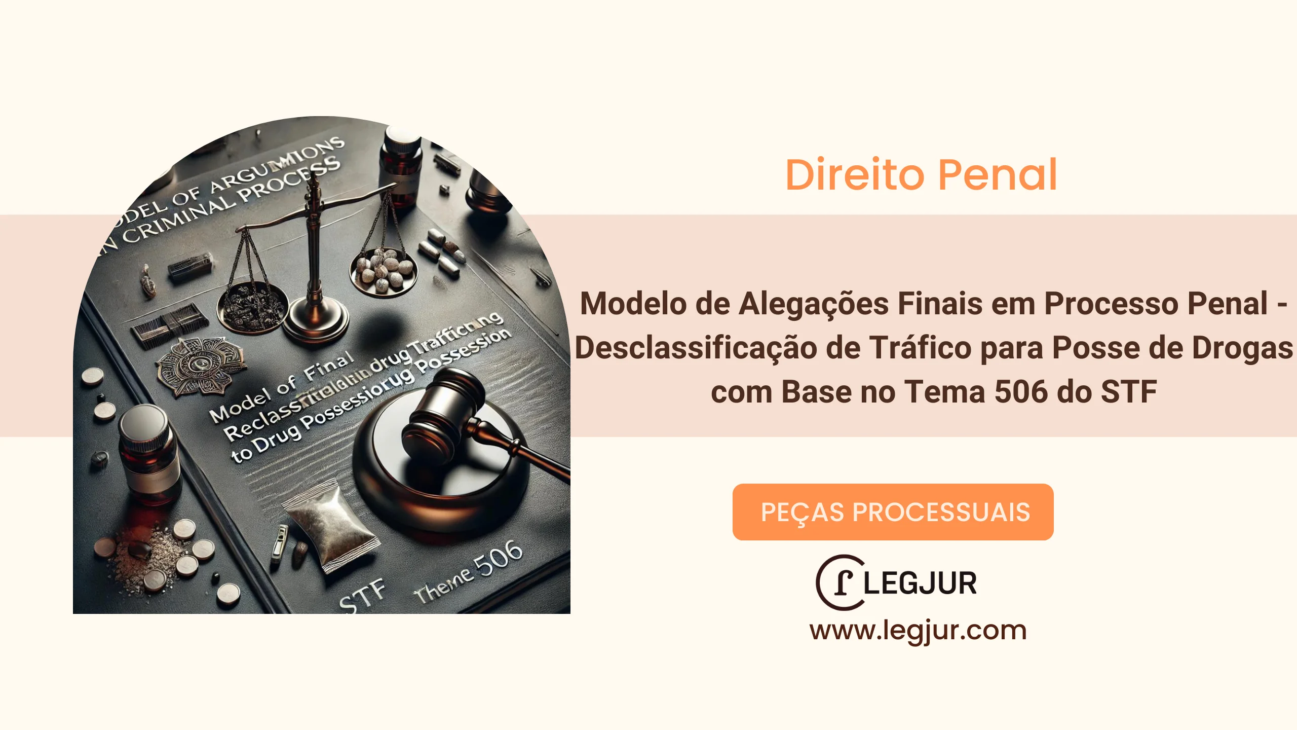 Modelo de Alegações Finais em Processo Penal: Desclassificação de Tráfico para Consumo Pessoal com Base na Lei nº 11.343/2006