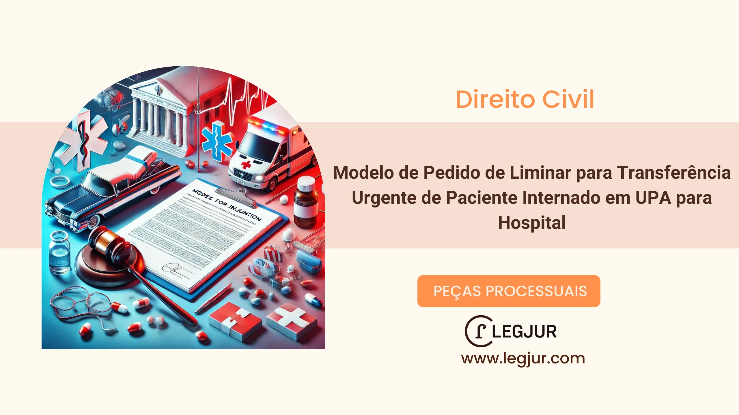 Modelo de Ação de Obrigação de Fazer com Pedido de Tutela de Urgência para Transferência Hospitalar em Razão de Estado Grave de Saúde