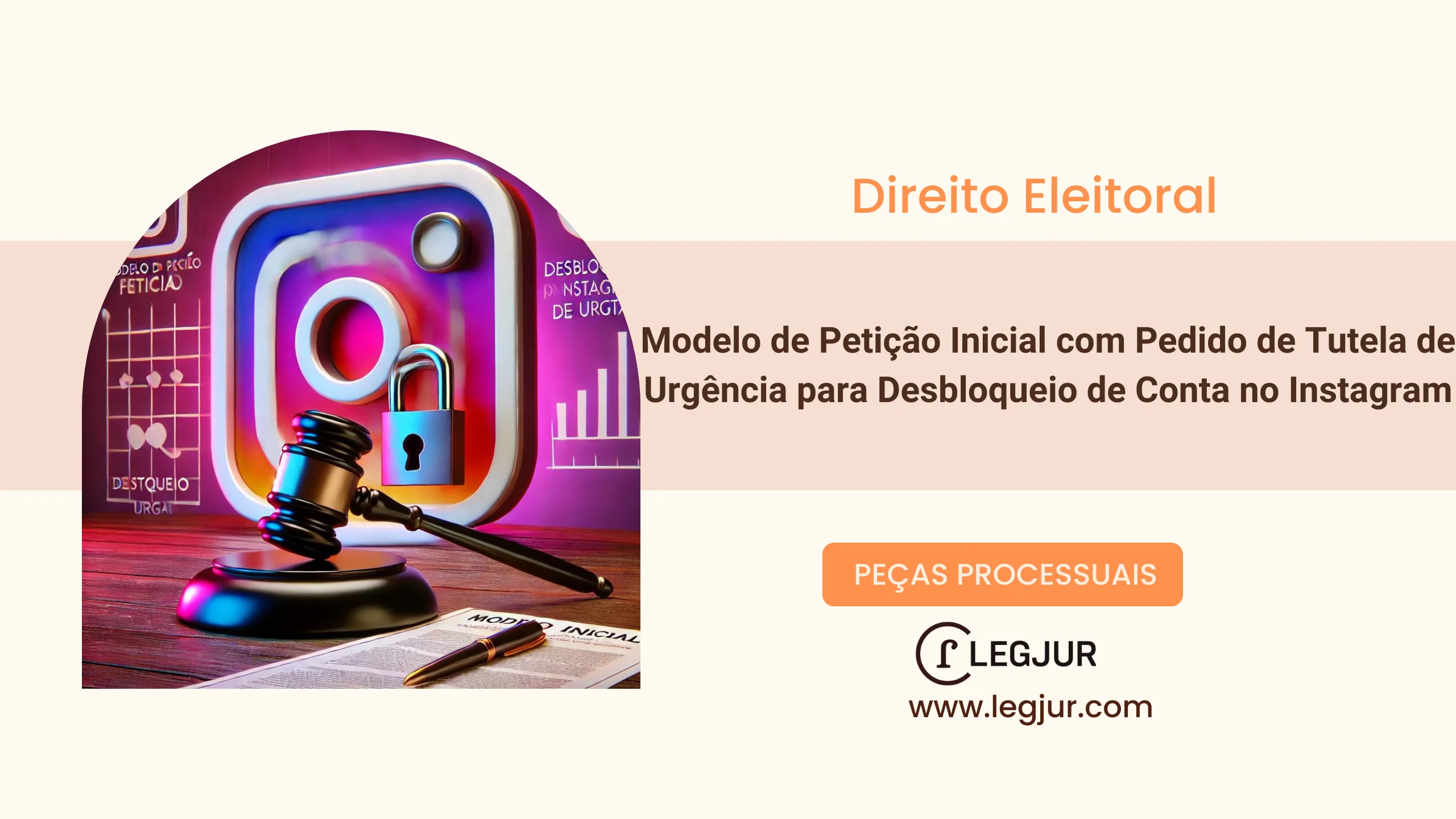 Modelo de Ação de Obrigação de Fazer com Pedido de Tutela de Urgência contra Facebook por Bloqueio Indevido de Conta de Campanha Eleitoral