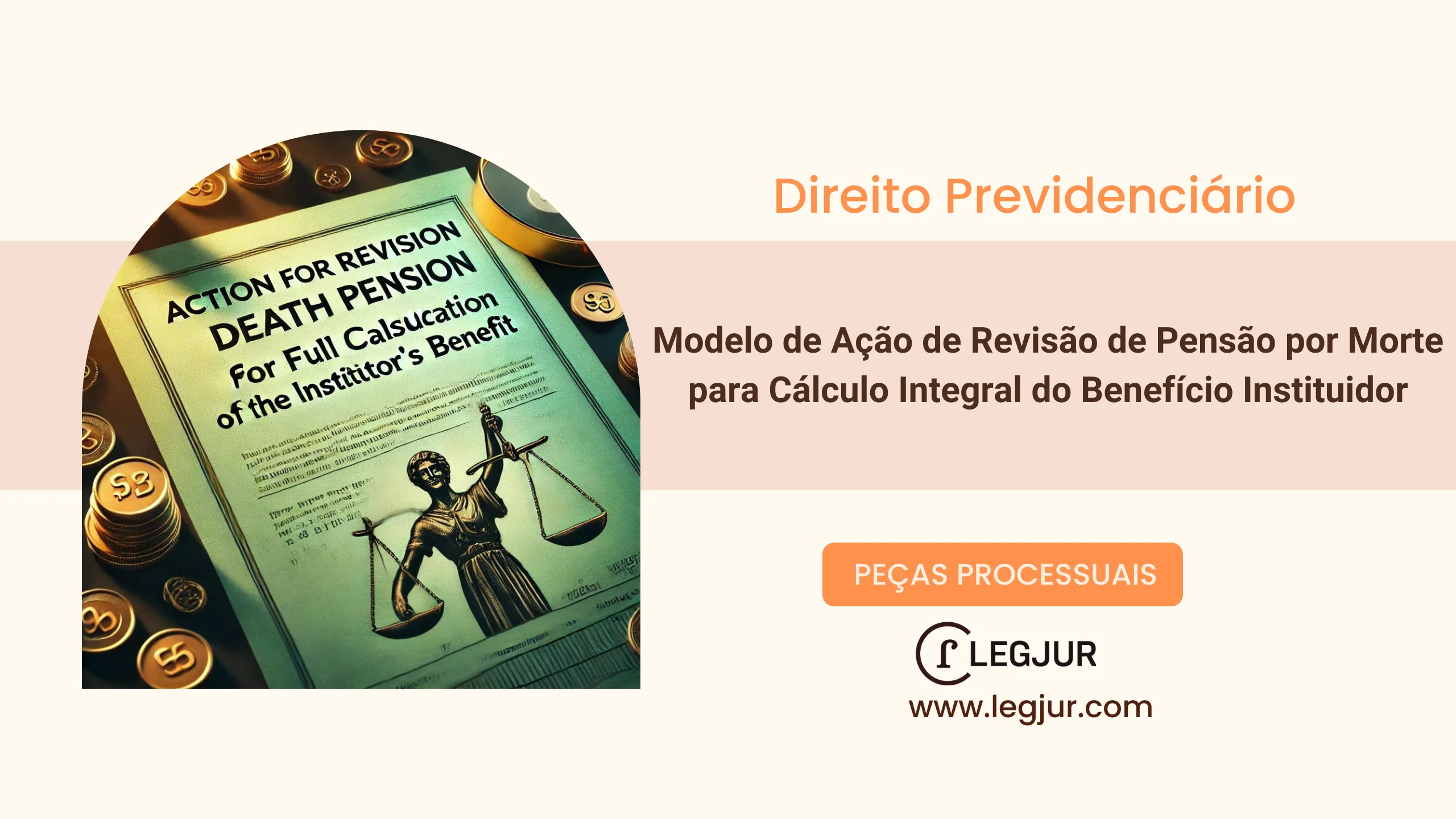 Modelo de Ação de Revisão de Pensão por Morte com Base na Lei 8.213/91 e EC 103/2019 contra o INSS