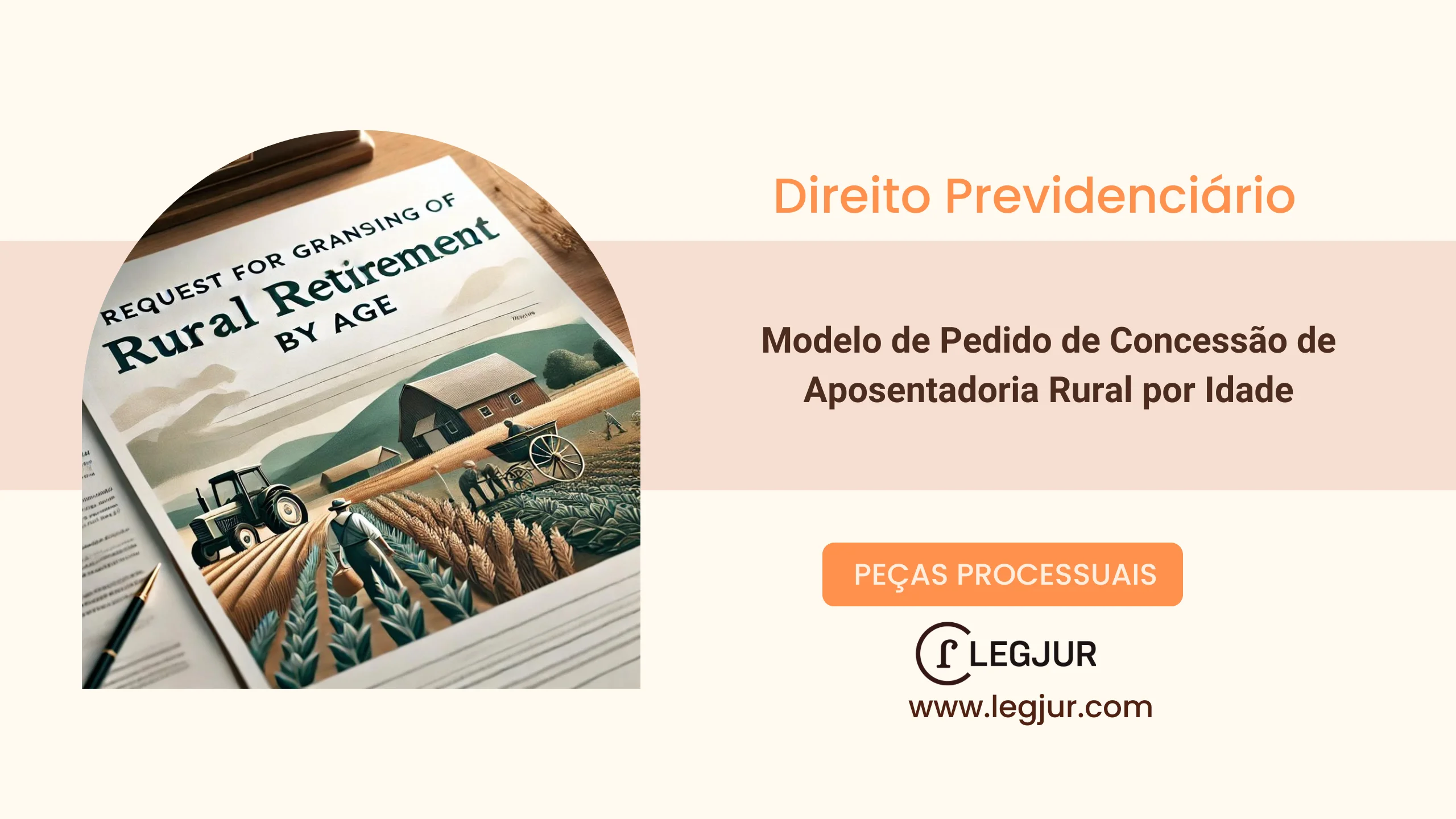 Modelo de Pedido de Concessão de Aposentadoria Rural por Idade com Base na Lei 8.213/1991 e Constituição Federal